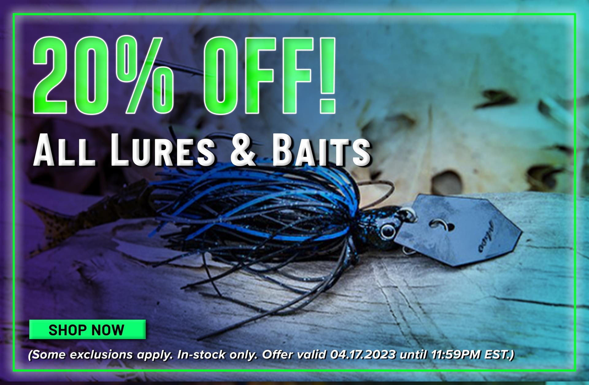 20% Off! All Lures & Baits Shop Now (Some exclusions apply. In-stock only. Offer valid 04.1.2023 until 11:59PM EST.)