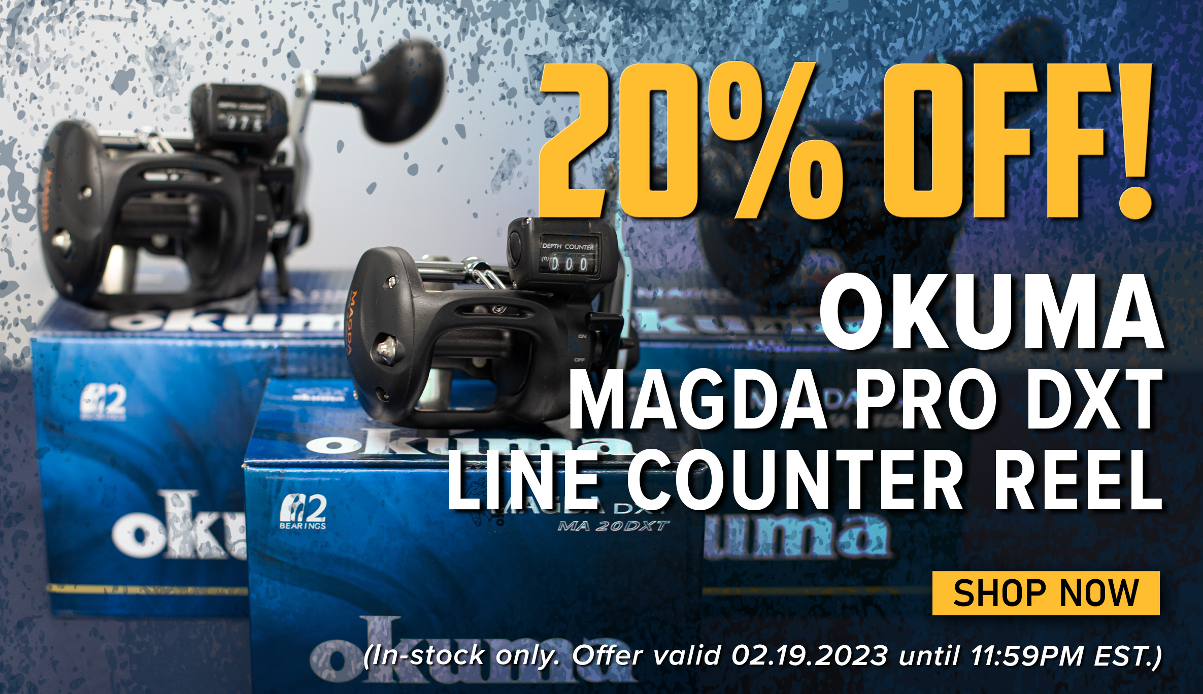 20% Off! Okuma Magda Pro DXT Line Counter Reel Shop Now (In-stock only. Offer valid 02.19.2023 until 11:59pm EST.)