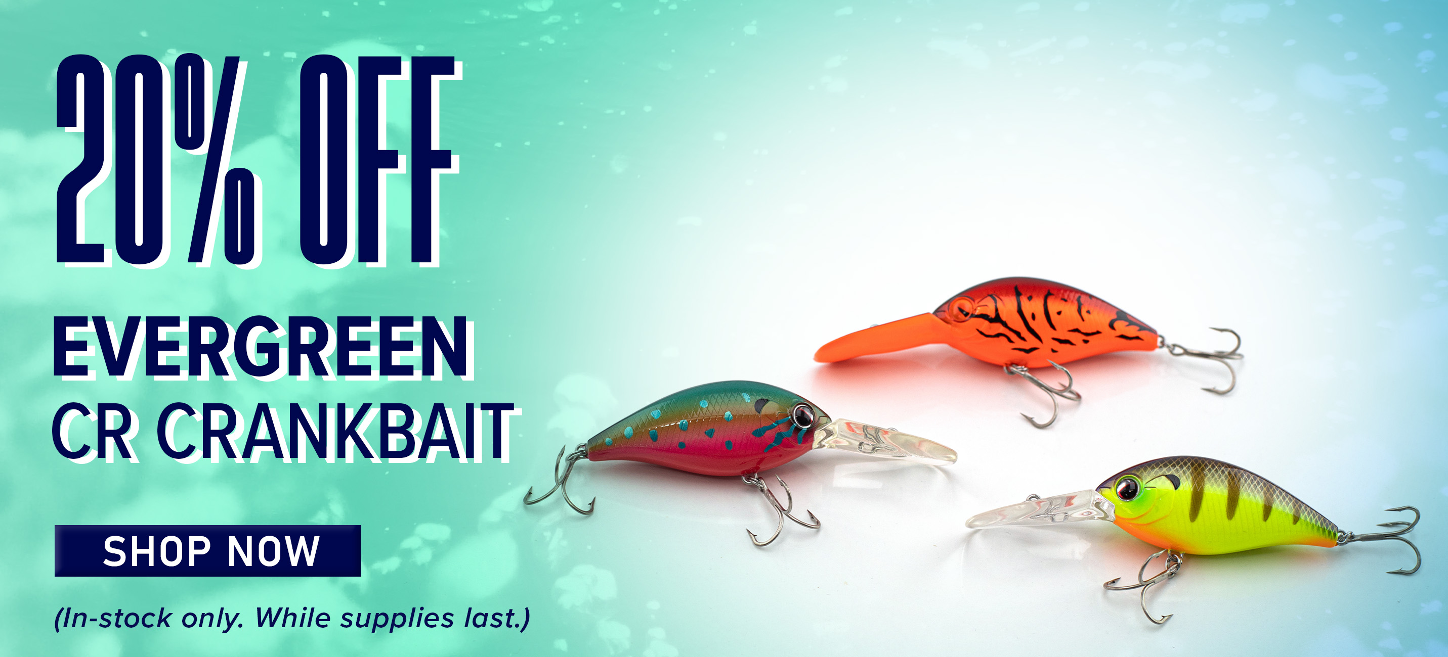 20% Off Evergreen CR Crankbait Shop Now (In-stock only. While supplies last.)