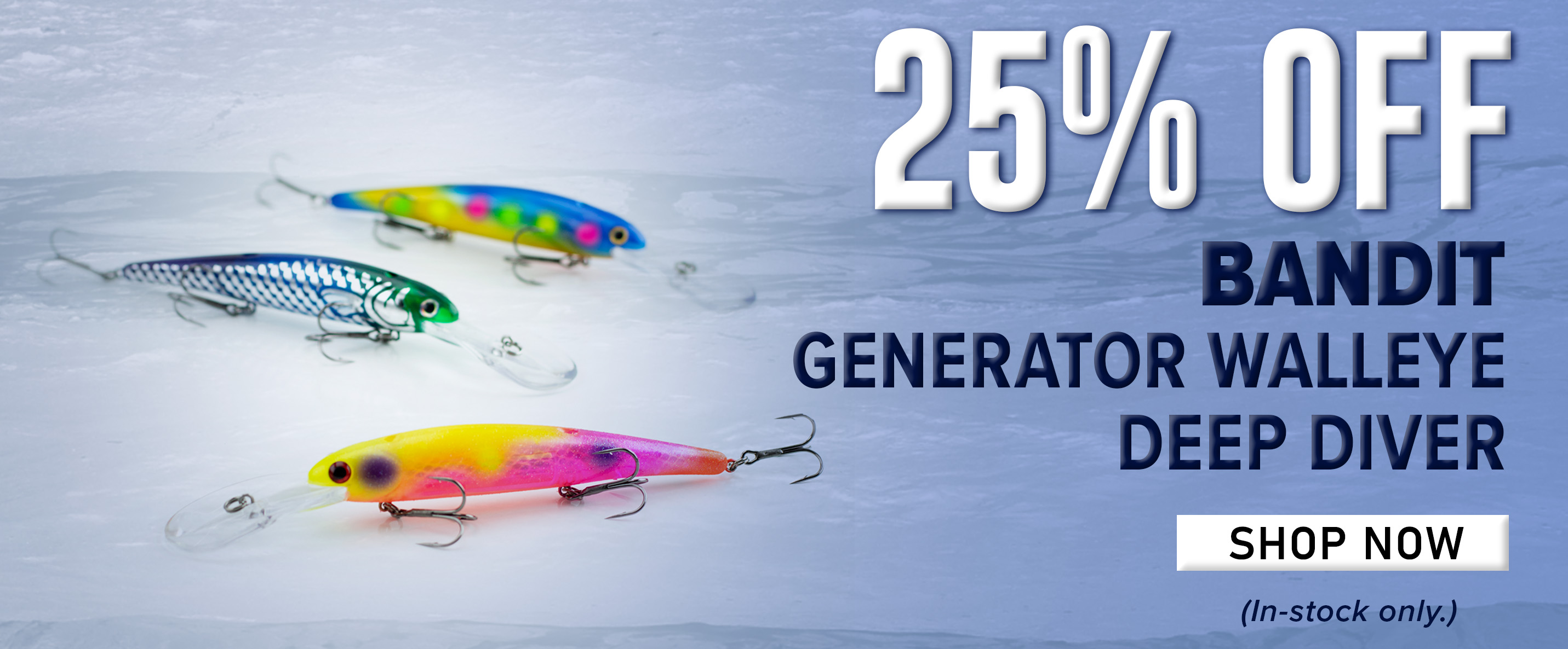 25% Off Bandit Generator Walleye Deep Diver Shop Now (In-stock only.)