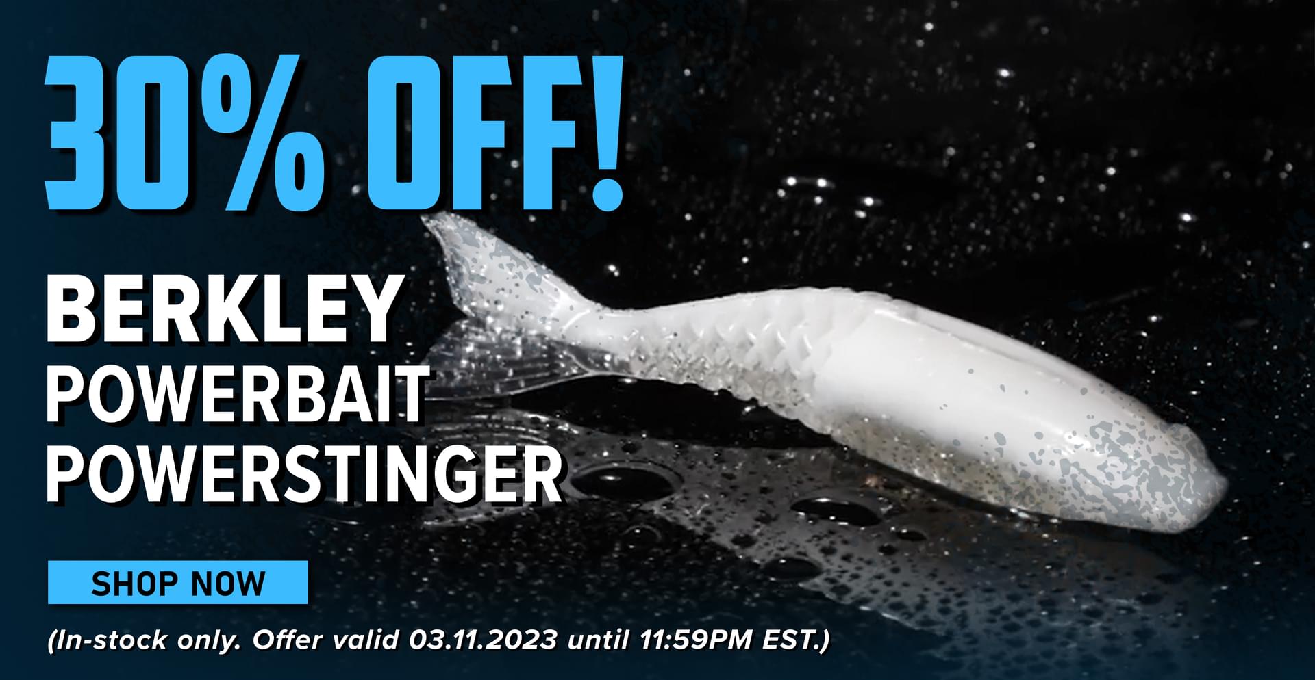 30% Off! Berkley Powerbait Powerstinger Shop Now (In-stock only. Offer valid 03.11.2023 until 11:59PM EST.)