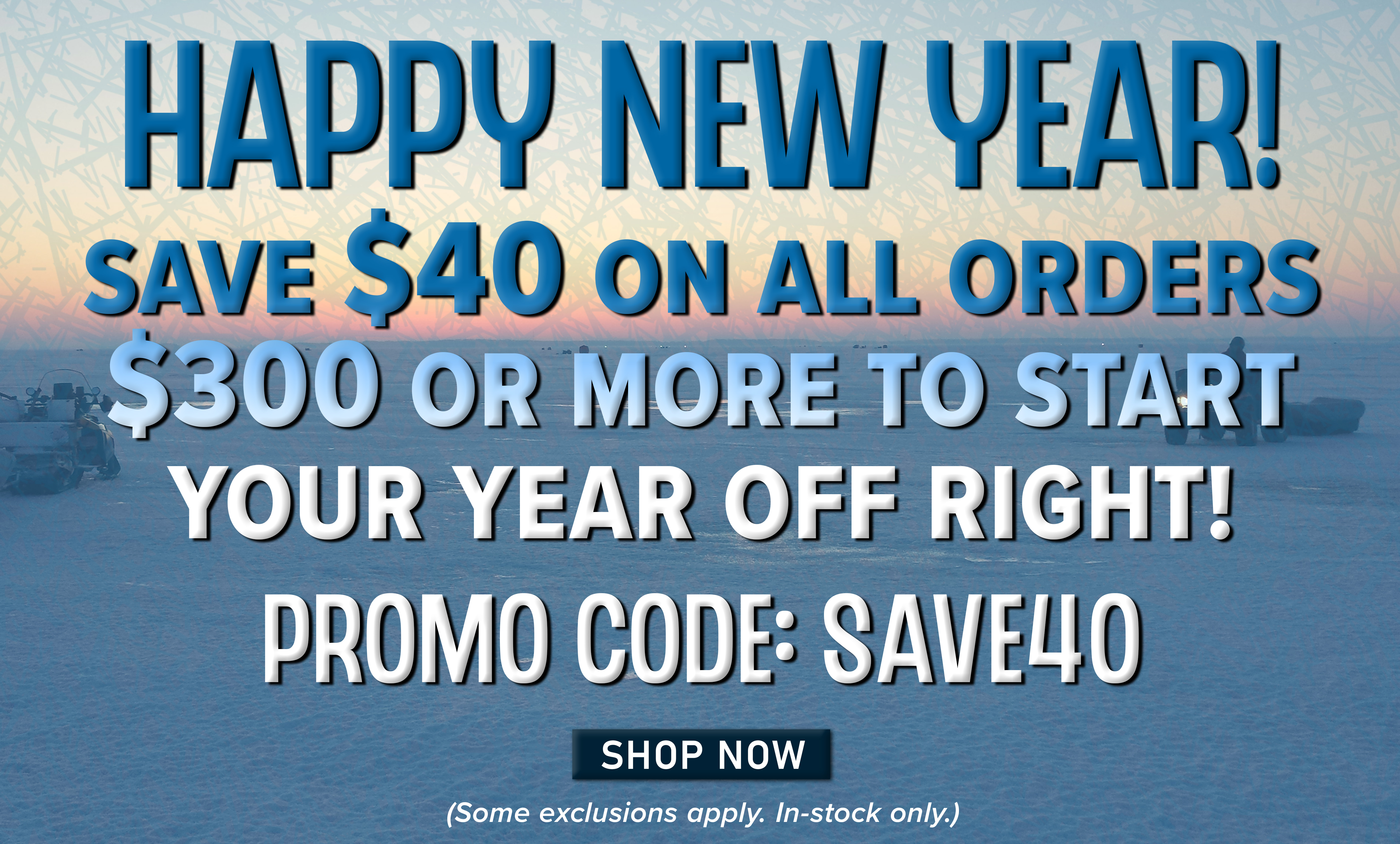 Happy New Year! Save $40 On All Orders $300 Or More to Start Your Year Off Right! Promo Code: SAVE40 Shop Now (Some exclusions apply. In-stock only.)