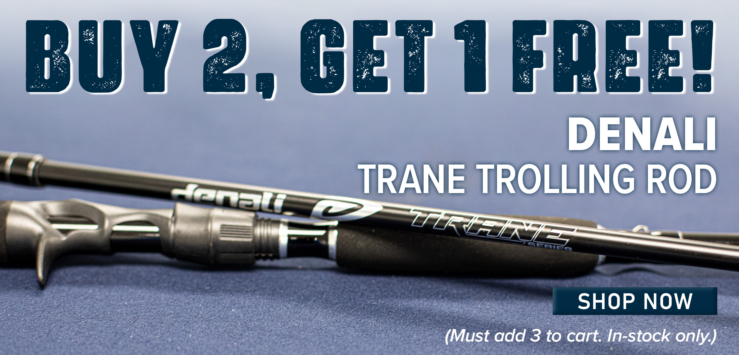 Buy 2, Get 1 Free! Denali Trane Trolling Rod Shop Now (Must add 3 to cart. In-stock only.)