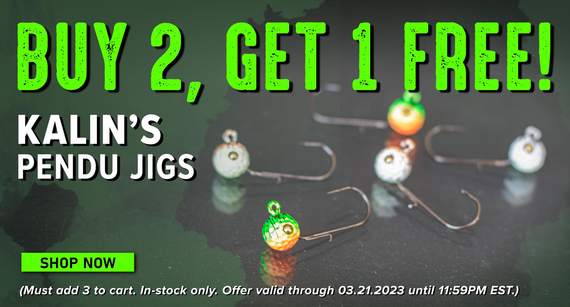 Buy 2, Get 1 Free! Kalin's Pendu Jigs Shop Now (Must add 3 to cart. In-stock only. Offer valid through 03.21.2023 until 11:59PM EST.)