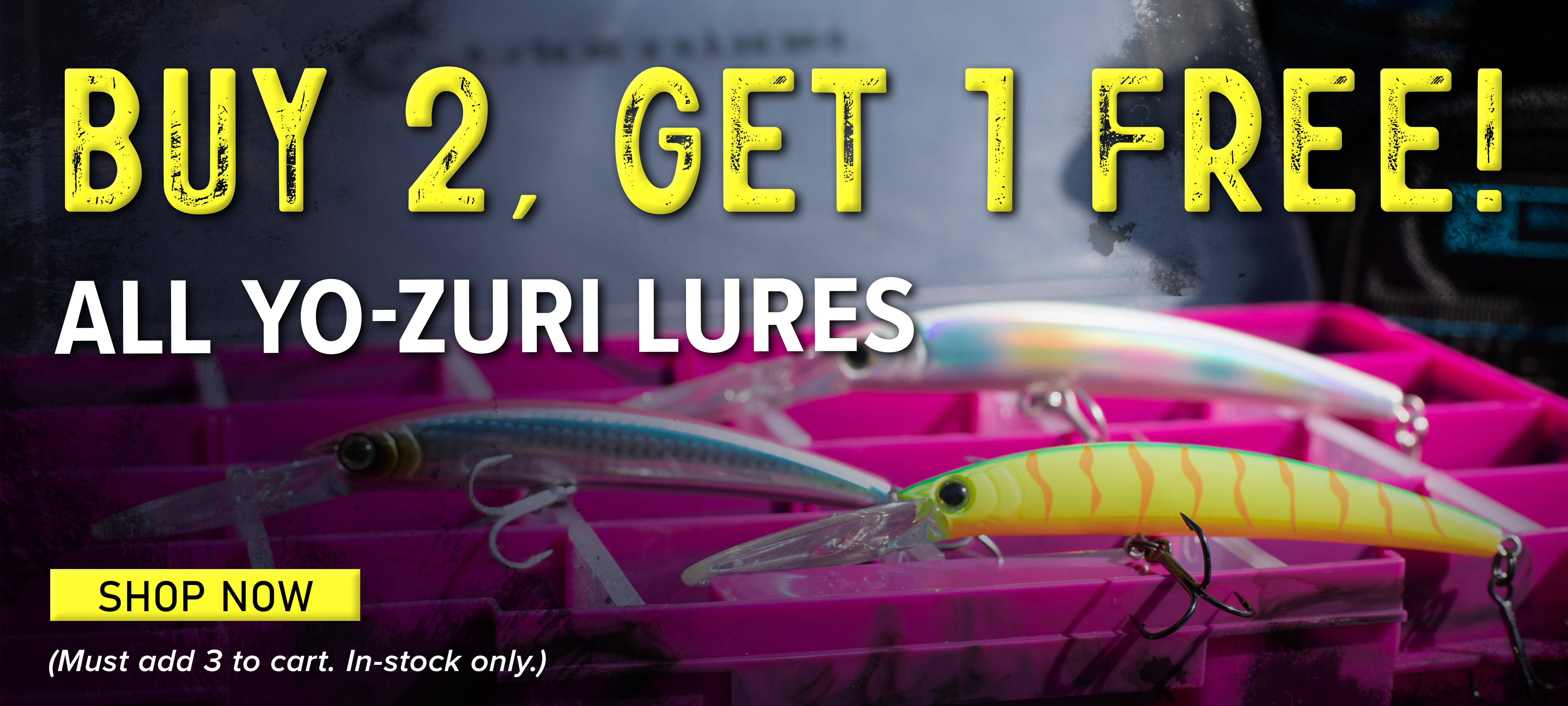 Buy 2, Get 1 Free! All Yo-Zuri Lures Shop Now (Must add 3 to cart. In-stock only.)