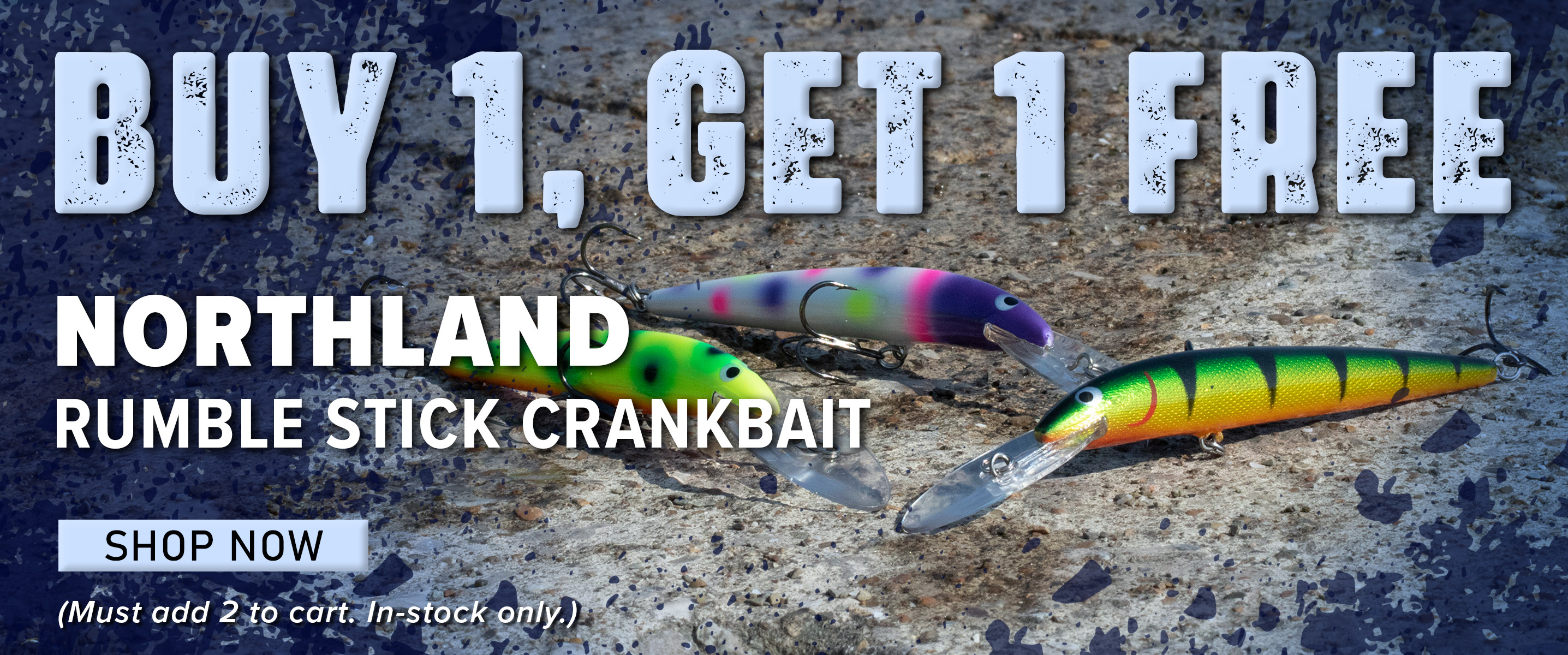 Buy 1, Get 1 Free Northland Rumble Stick Crankbait Shop Now (Must add 2 to cart. In-stock only.) 