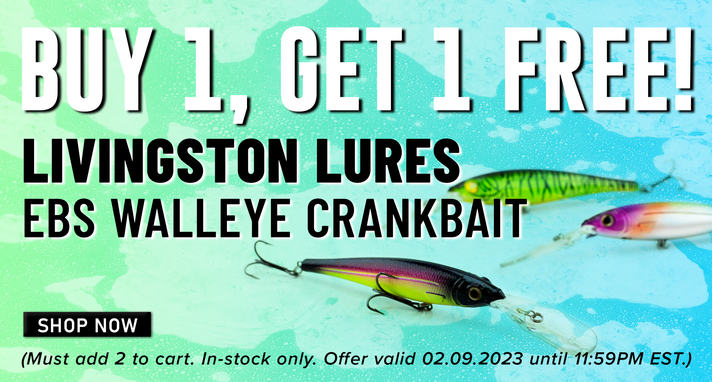 Buy 1, Get 1 Free! Livnigston Lures EBS Walleye Crankbait Shop Now (Must add 2 to cart. In-stock only. Offer valid 02.09.2023 until 11:59pm est.) 