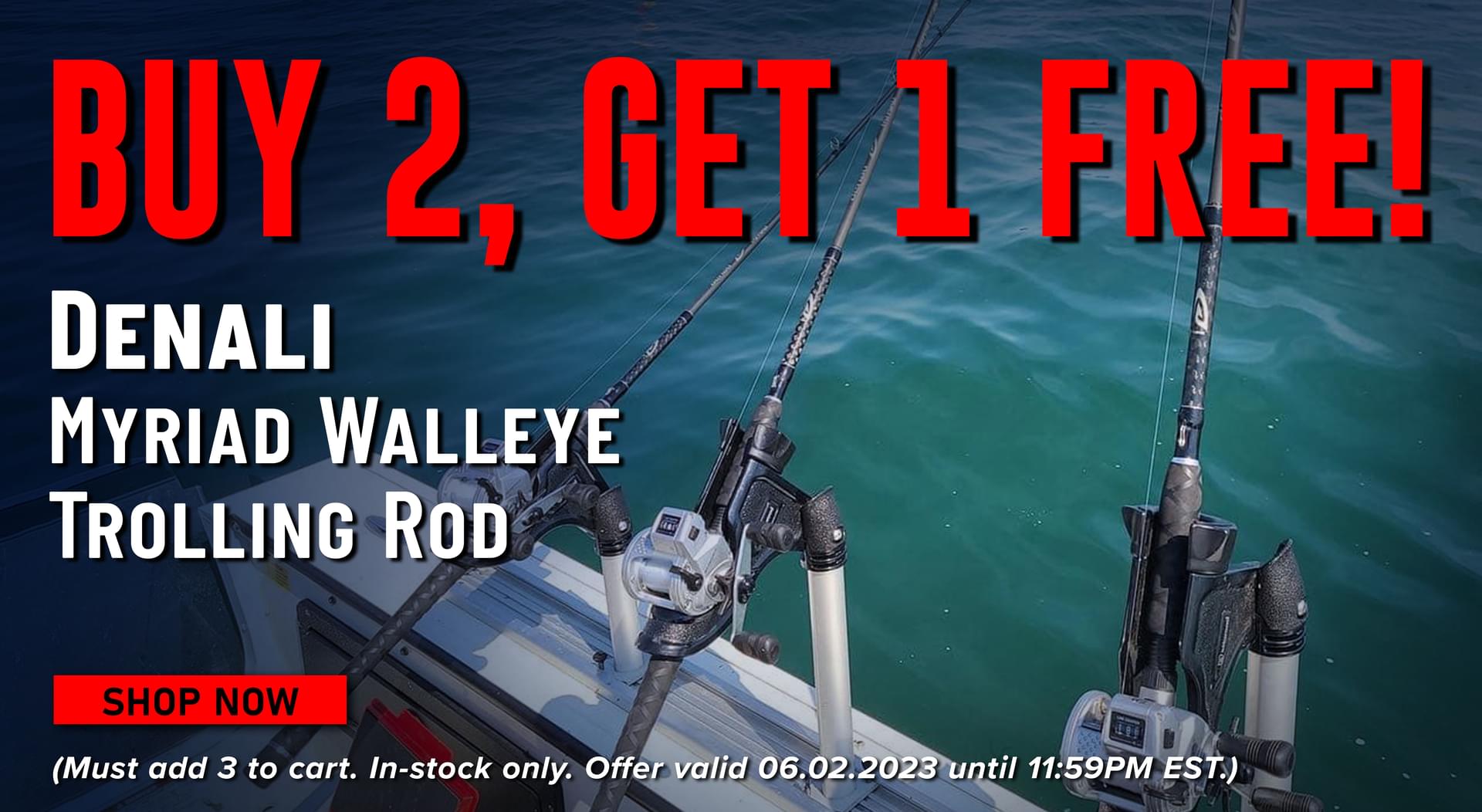 Buy 2, Get 1 Free! Denali Myriad Walleye Trolling Rod Shop Now (Must add 3 to cart. In-stock only. Offer valid 06.02.2023 until 11:59PM EST.)