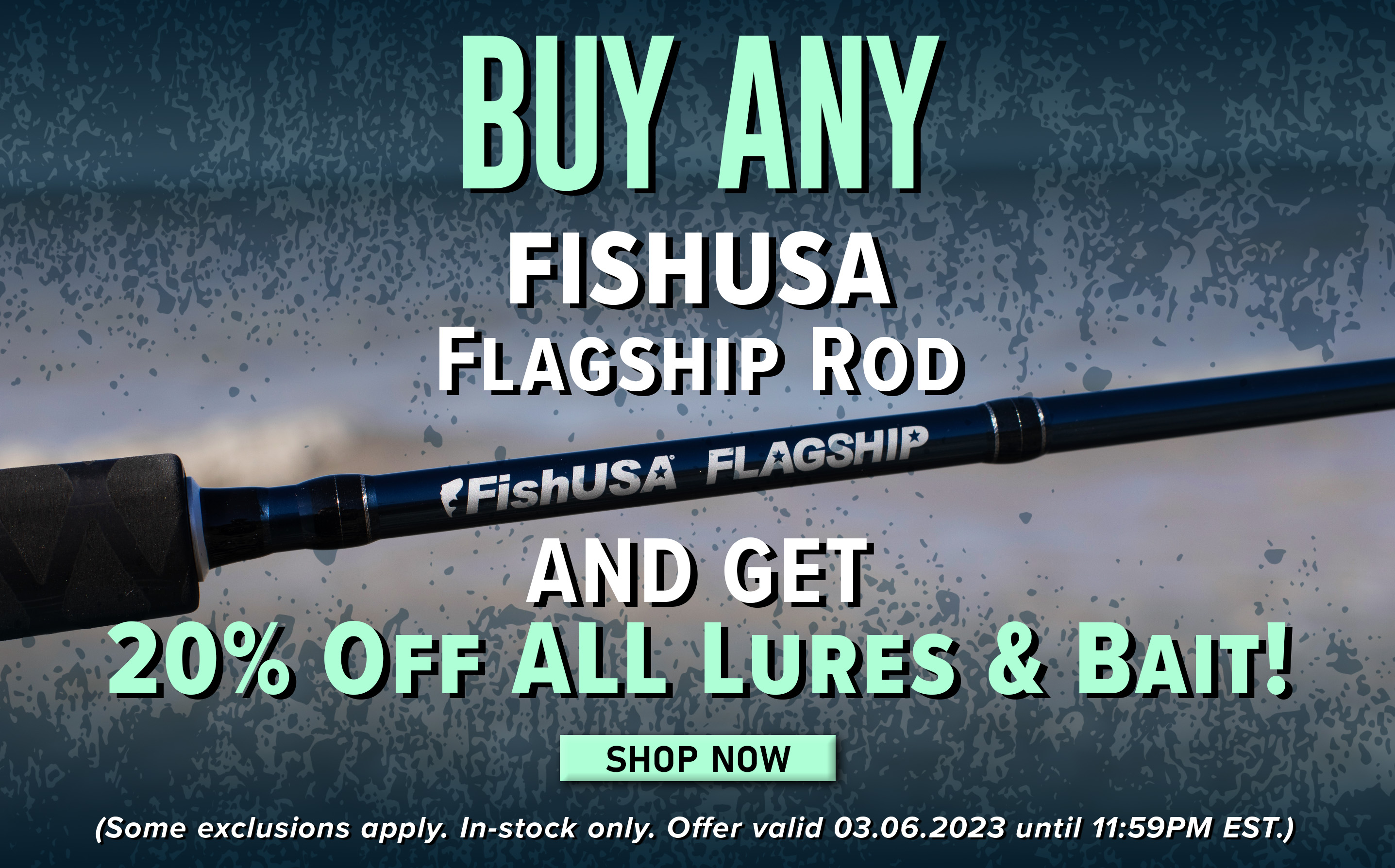 Last Chance to Save 20% on Lures & Bait with a FishUSA Flagship