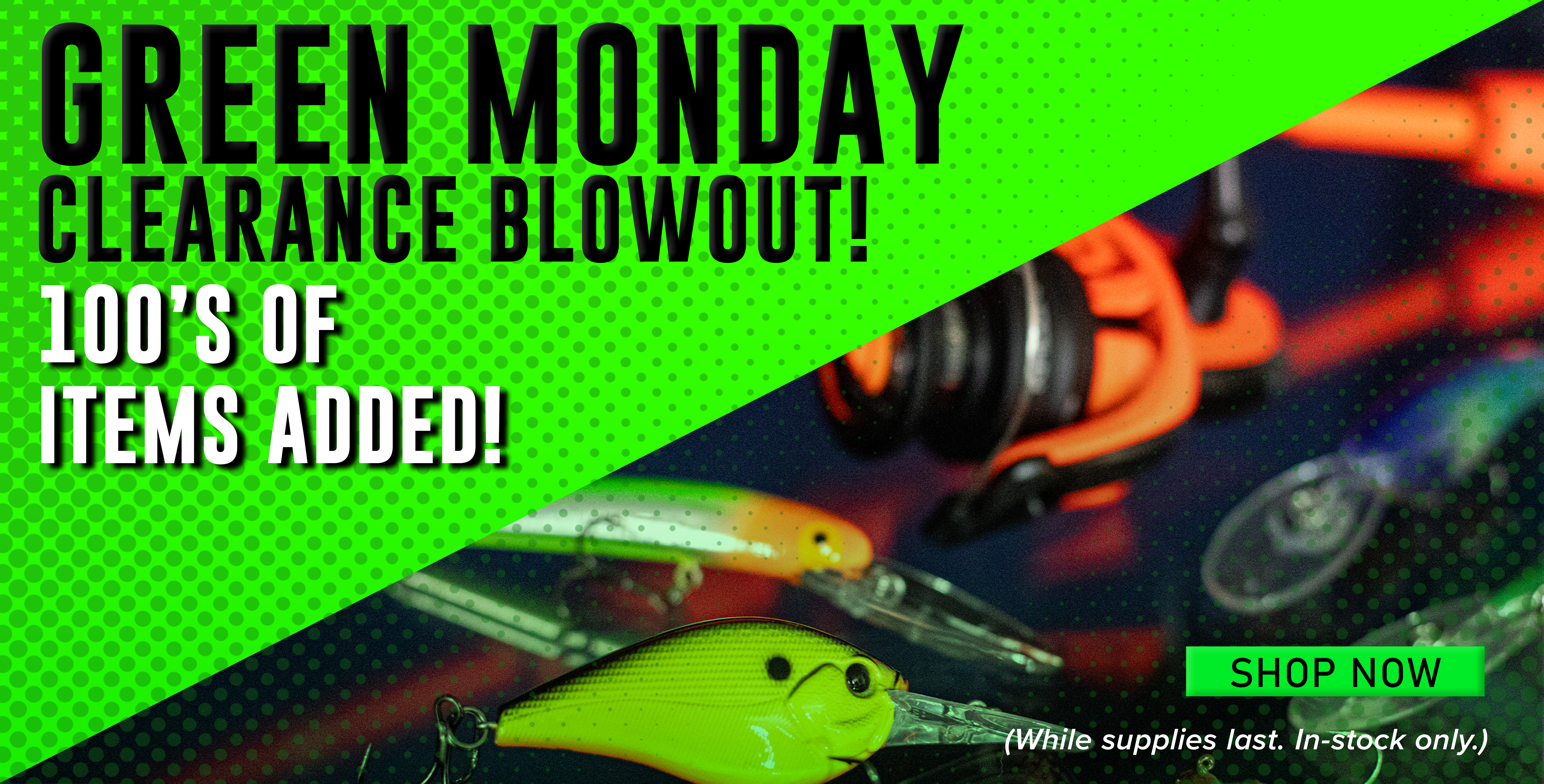 Green Monday Clearance Blowout! 100's of items added! Shop Now (While supplies last. In-stock only.)