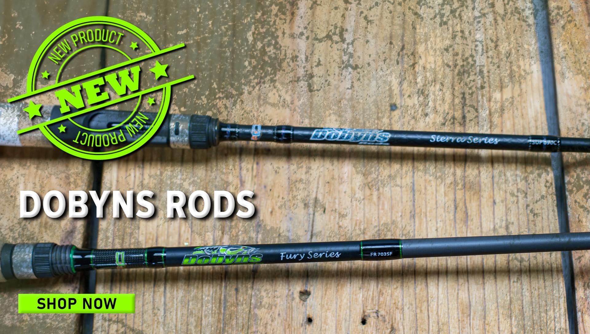 New Product Dobyns Rods Shop Now