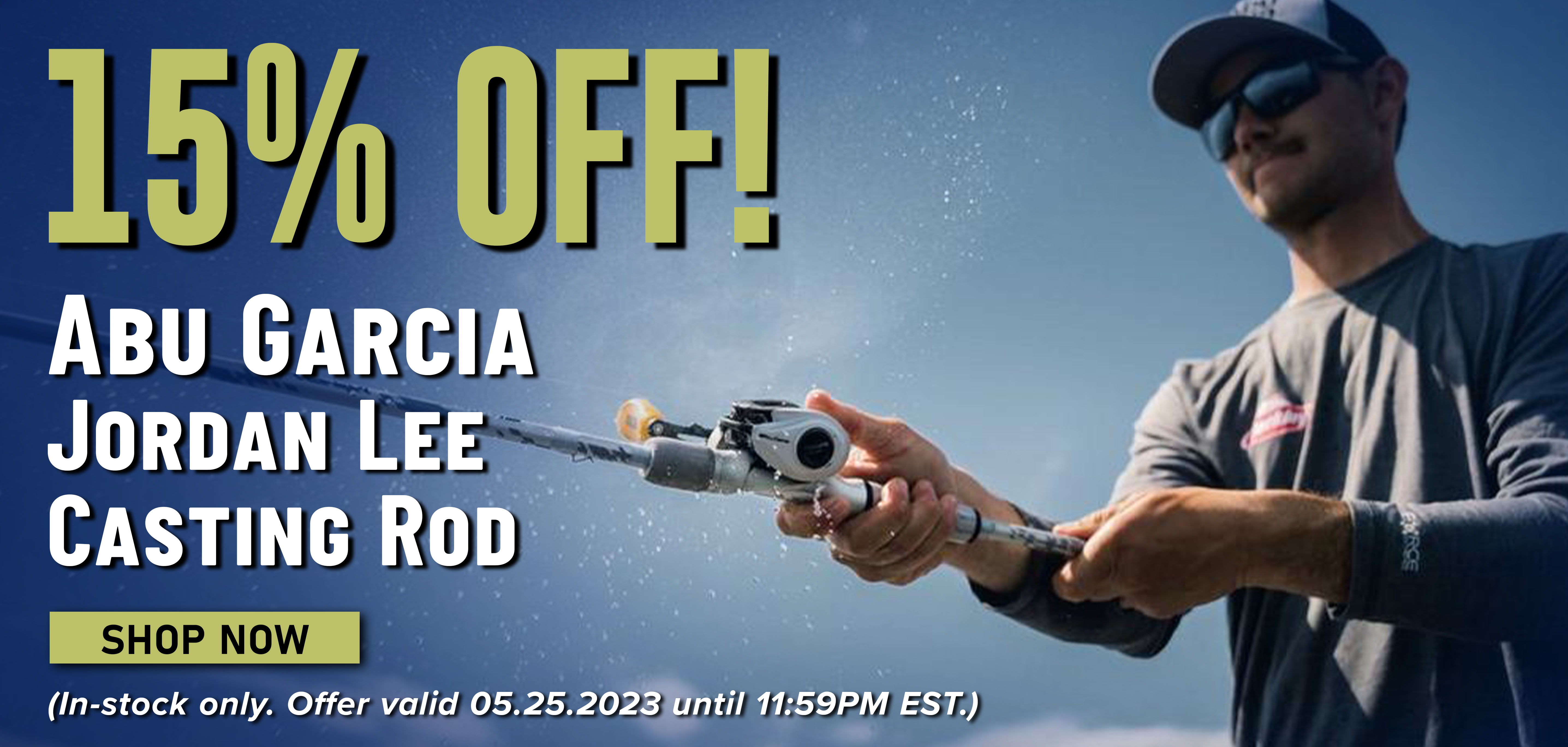 15% Off! Abu Garcia Jordan Lee Casting Rod Shop Now (In-stock only. Offer valid 05.25.2023 until 11:59PM EST.)