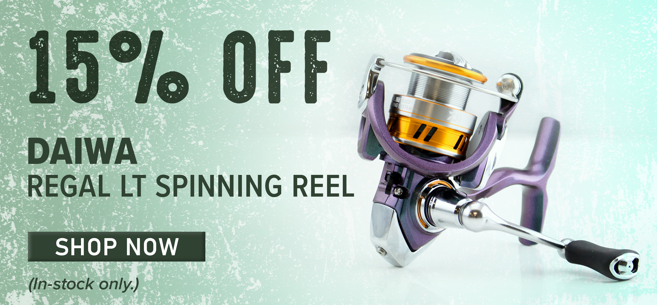 15% Off Daiwa Regal LT Spinning Reel Shop Now (In-stock only.)