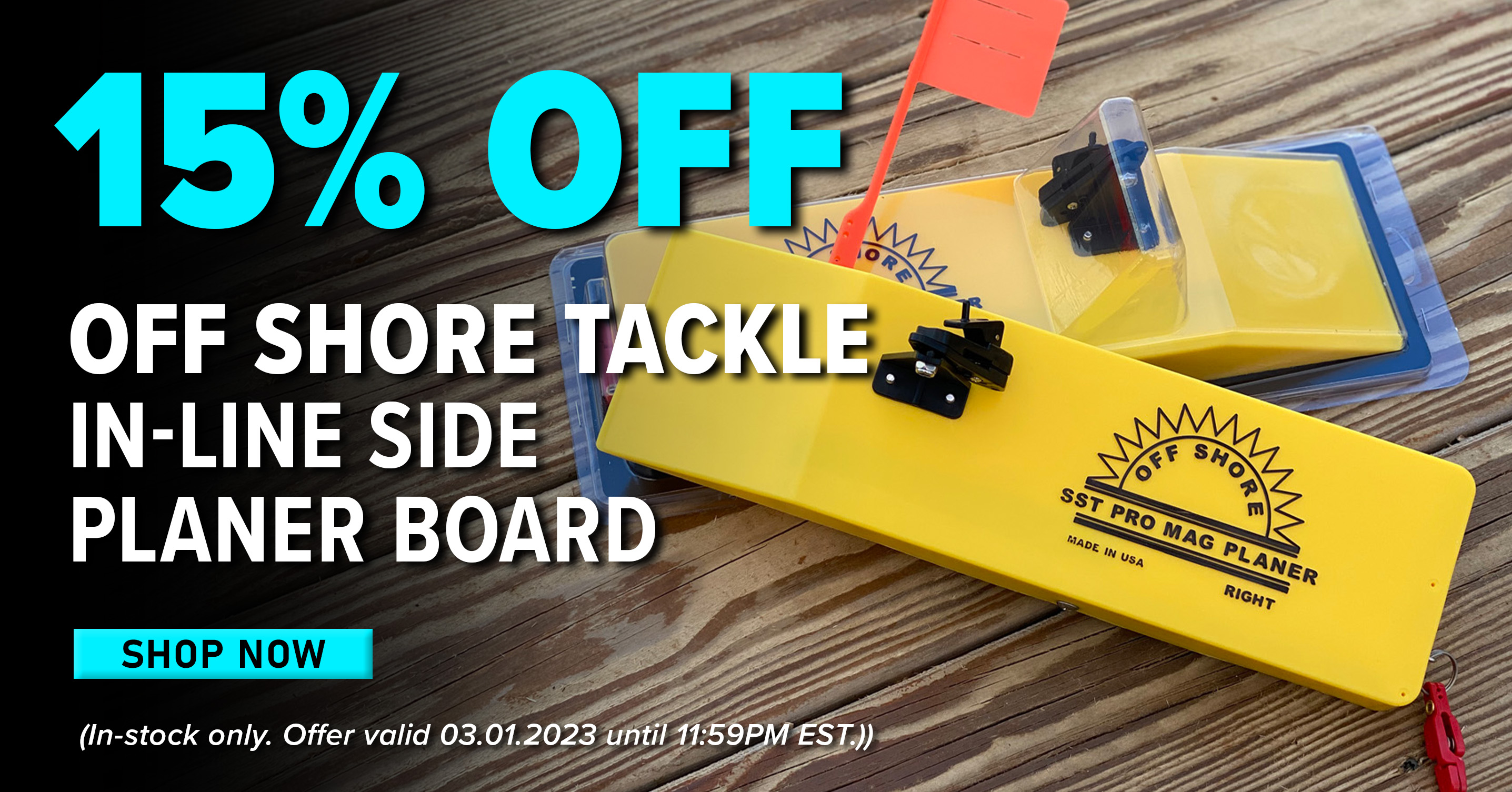 15% Off Off Shore Tackle In-Line Side Planer Board Shop Now (In-stock only. Offer valid 03.01.2023 until 11:59PM EST.)