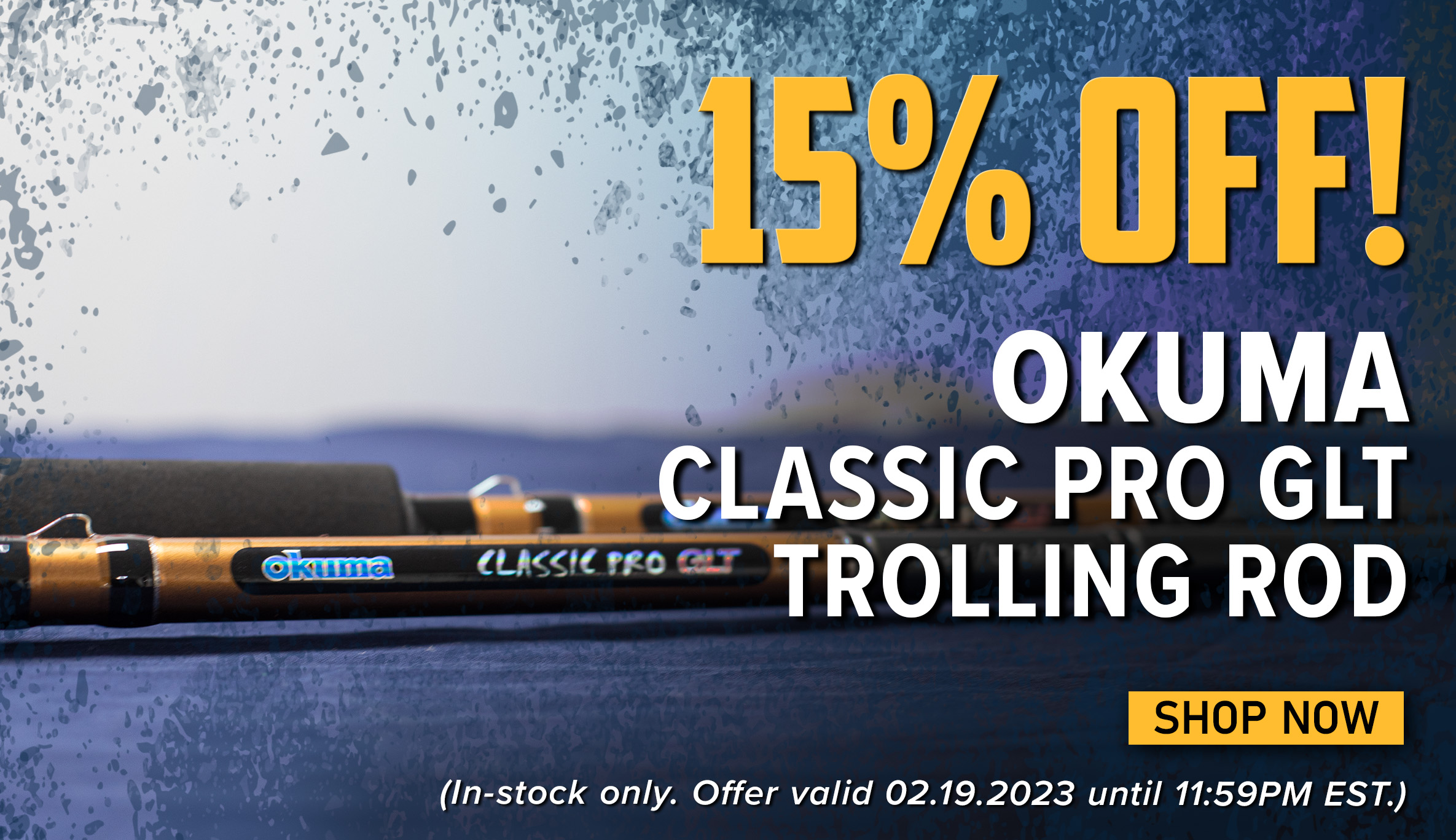 15% Off! Okuma Classic Pro GLT Trolling Rod Shop Now (In-stock only. Offer Valid 02.19.2023 until 11:59PM EST.)