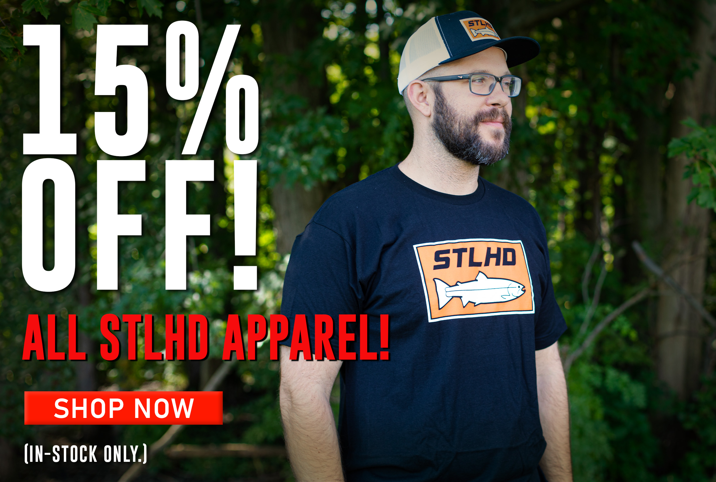 15% Off All STLHD Apparel! Shop Now (In-stock only.)