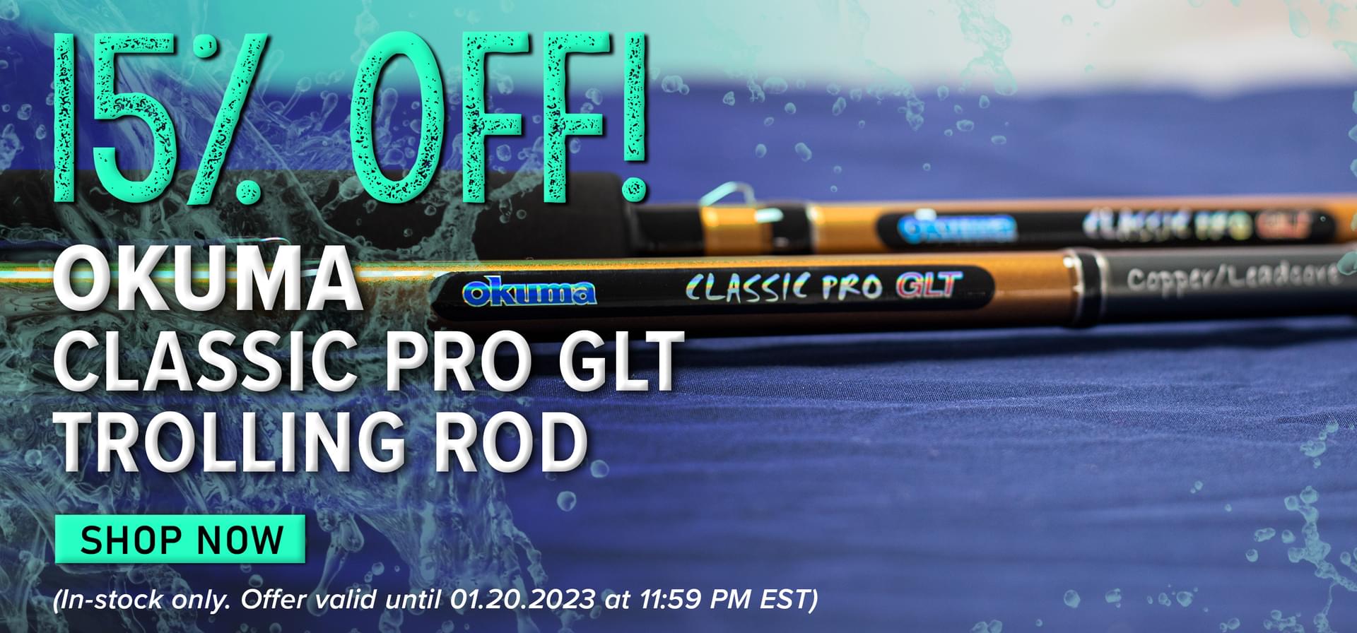 15% Off! Okuma Classic Pro GLT Trolling Rod Shop Now (In-stock only. Offer valid until 01.20.2023 at 11:59 PM EST.)