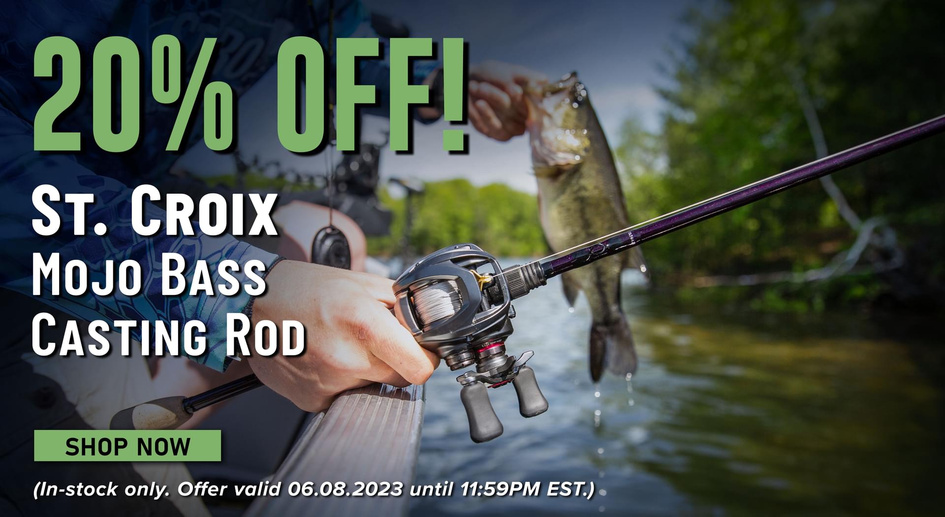 20% Off! St. Croix Mojo Bass Casting Rod Shop Now (In-stock only. Offer valid 06.15.2023 until 11:59PM EST.)