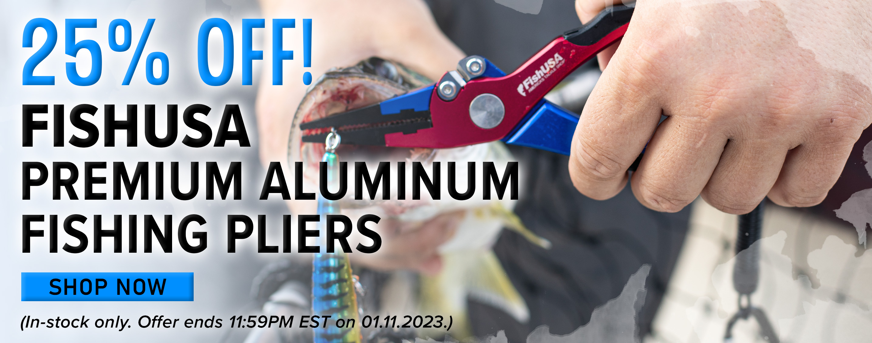 25% Off! FIshUSA Premium Aluminum Fishing Pliers Shop Now (In-stock only. Offer ends 11:59PM EST on 01.11.2023.)