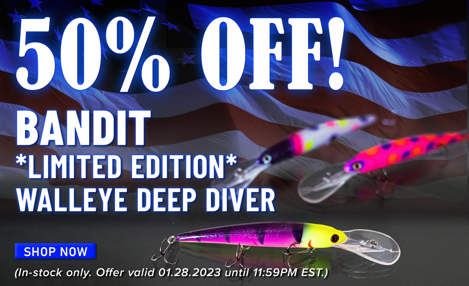 50% Off! Bandit *Limited Edition* Walleye Deep DIver (In-stock only. Offer valid 01.28.2023 until 11:59PM EST.)