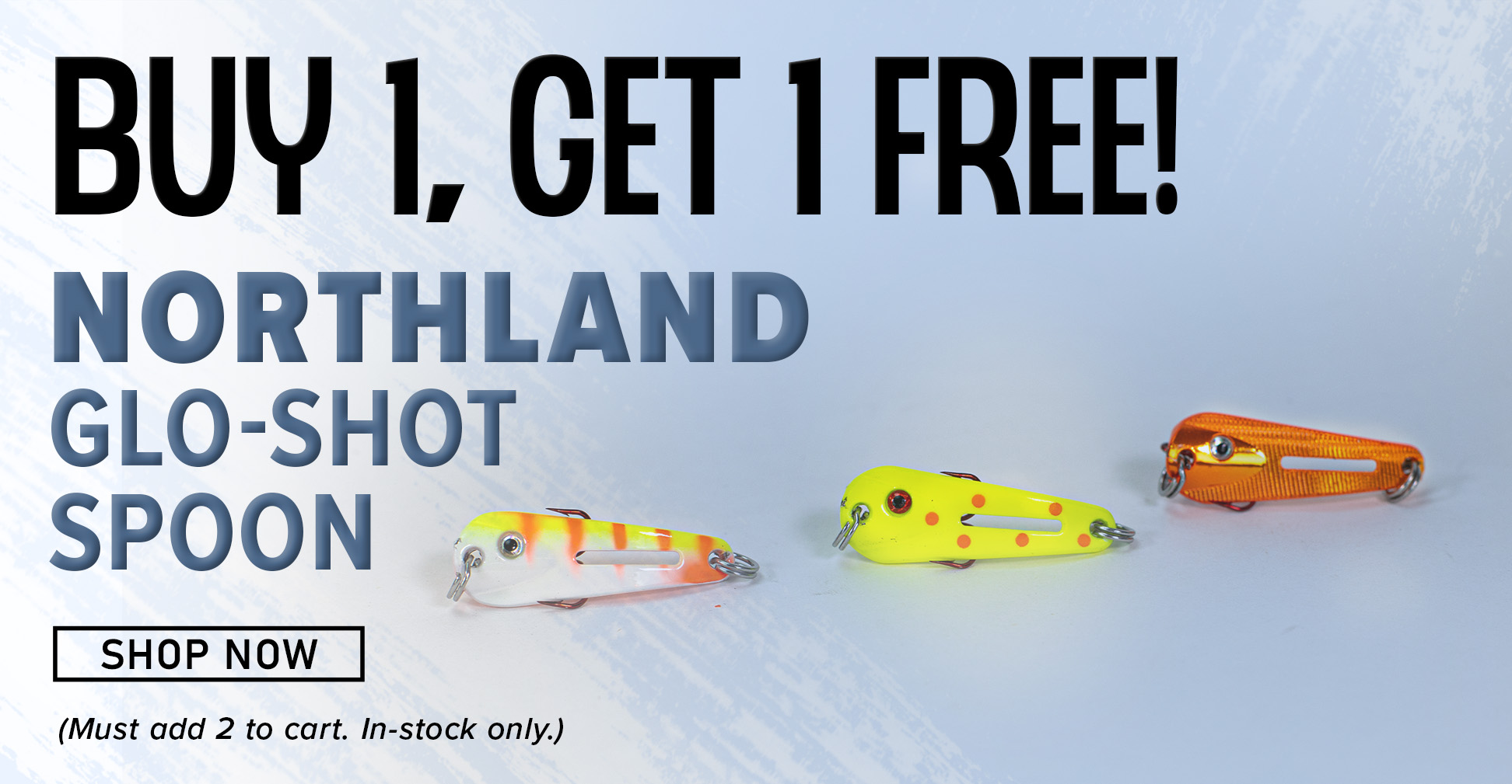 Buy 1, Get 1 Free! Northland Glo-shot Spoon Shop Now (Must add 2 to cart. In-stock only.)