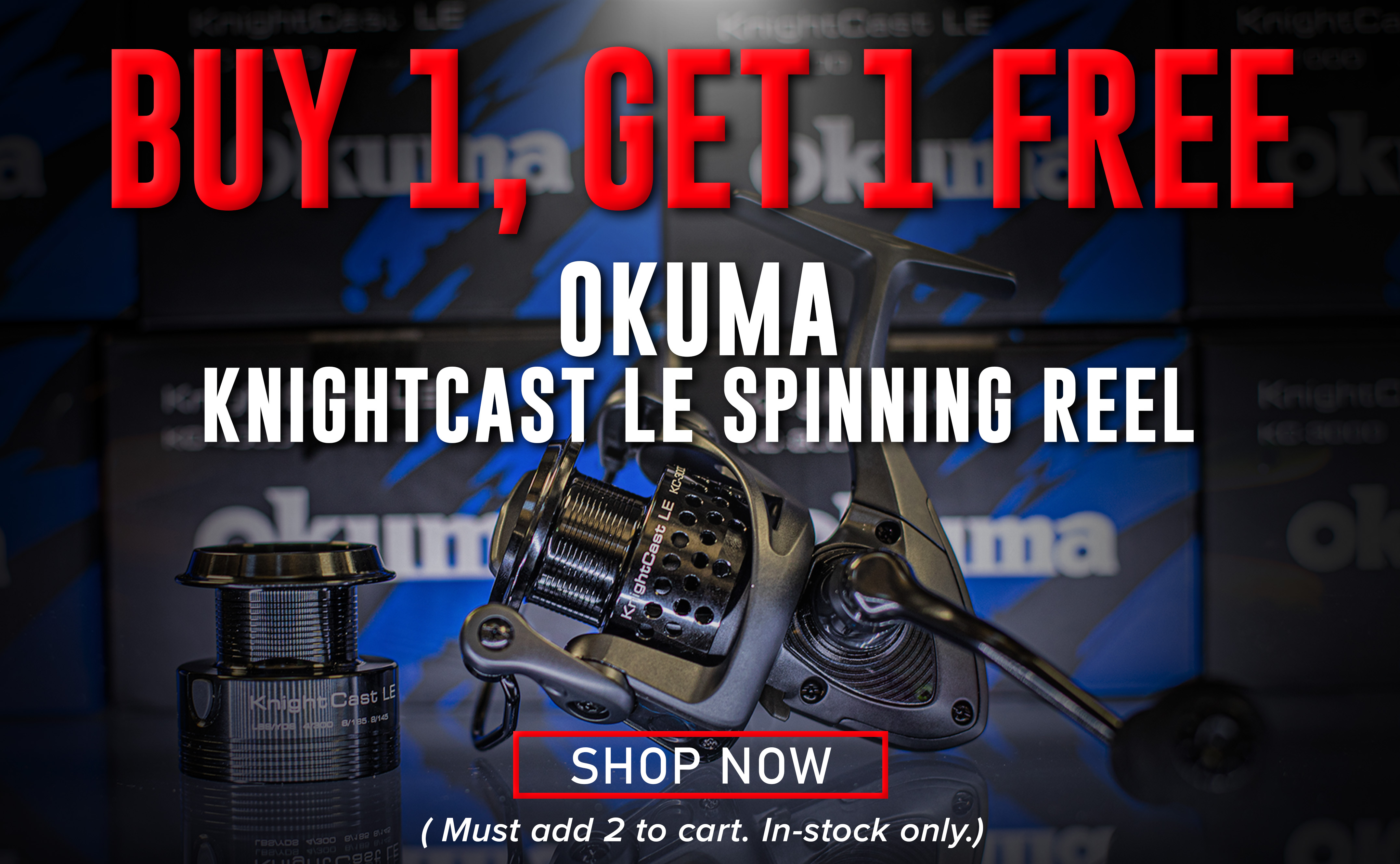 Buy 1 Get 1 Free Okuma Knightcast LE Spinning Reel Shop Now (Must add 2 to cart. In-stock only.)