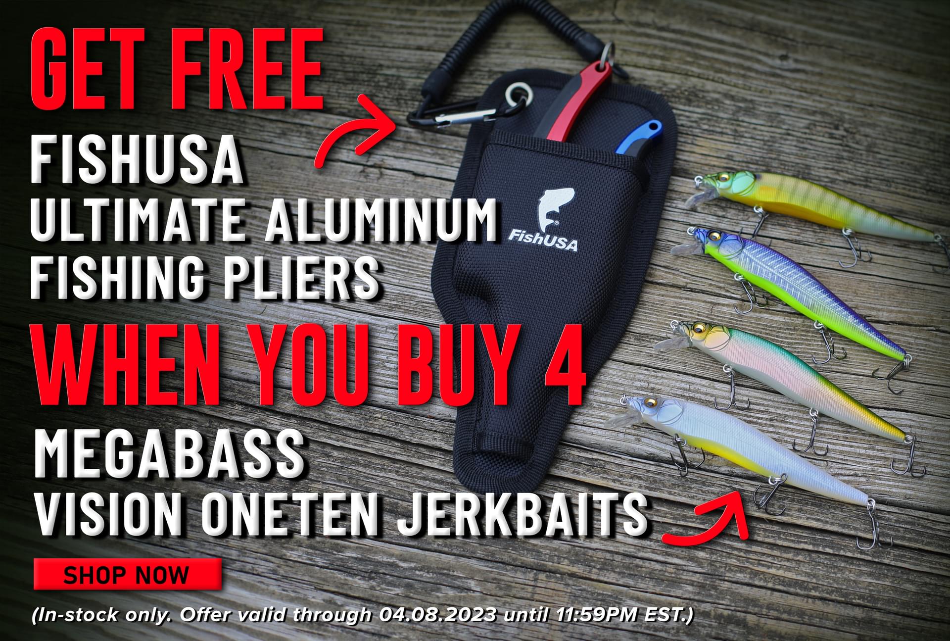 Get A Free FishUSA Ultimate Aluminum Fishing Plyers When you buy 4 Megabass vision oneten jerkbaits Shop Now (In-stock only. Offer valid through 04.08.2023 until 11:59PM EST.)