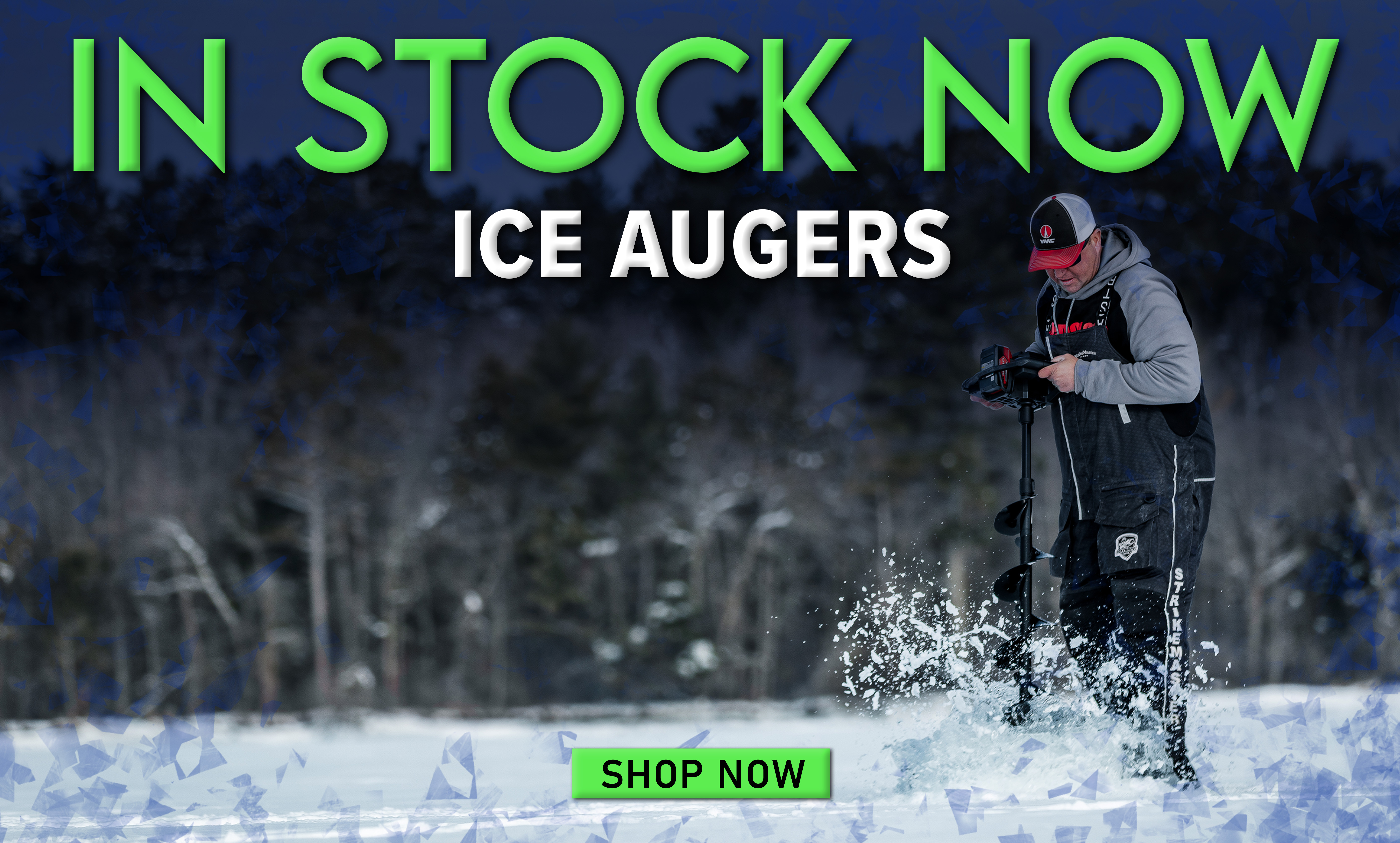 In stock now Ice Augers Shop Now