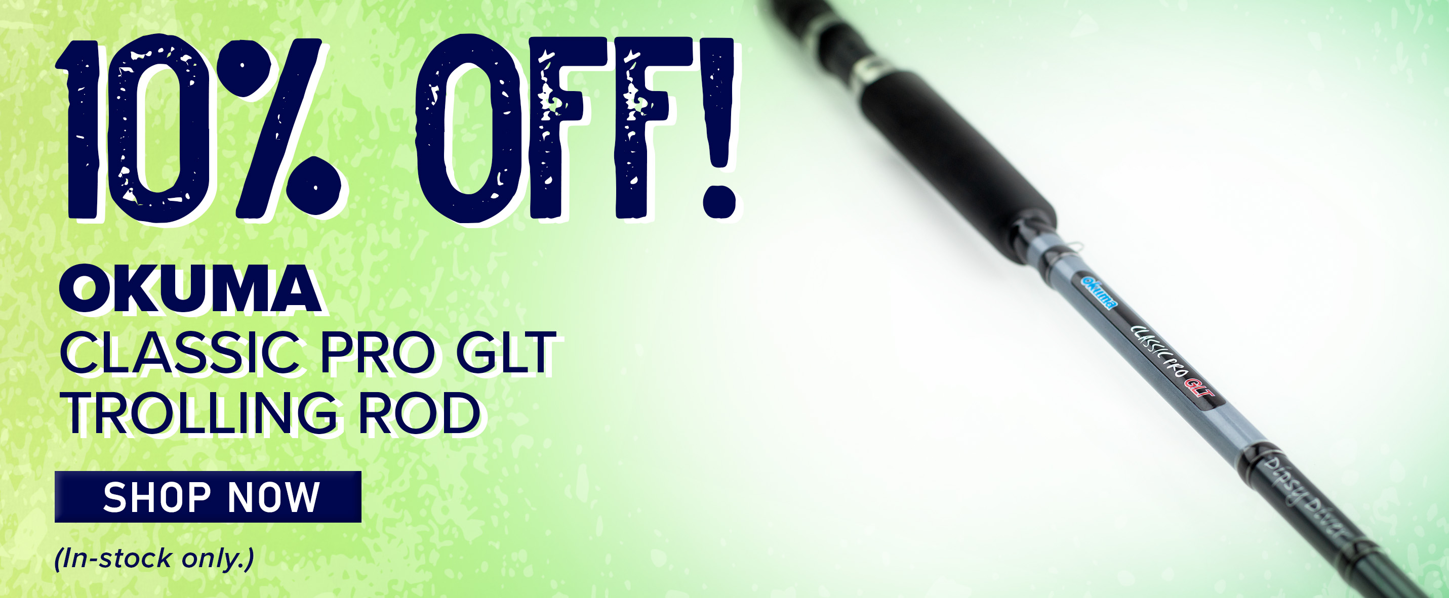 107, OFF! OKUMA CLASSIC PRO GLT TROLLING ROD SHOP NOW In-stock only. 