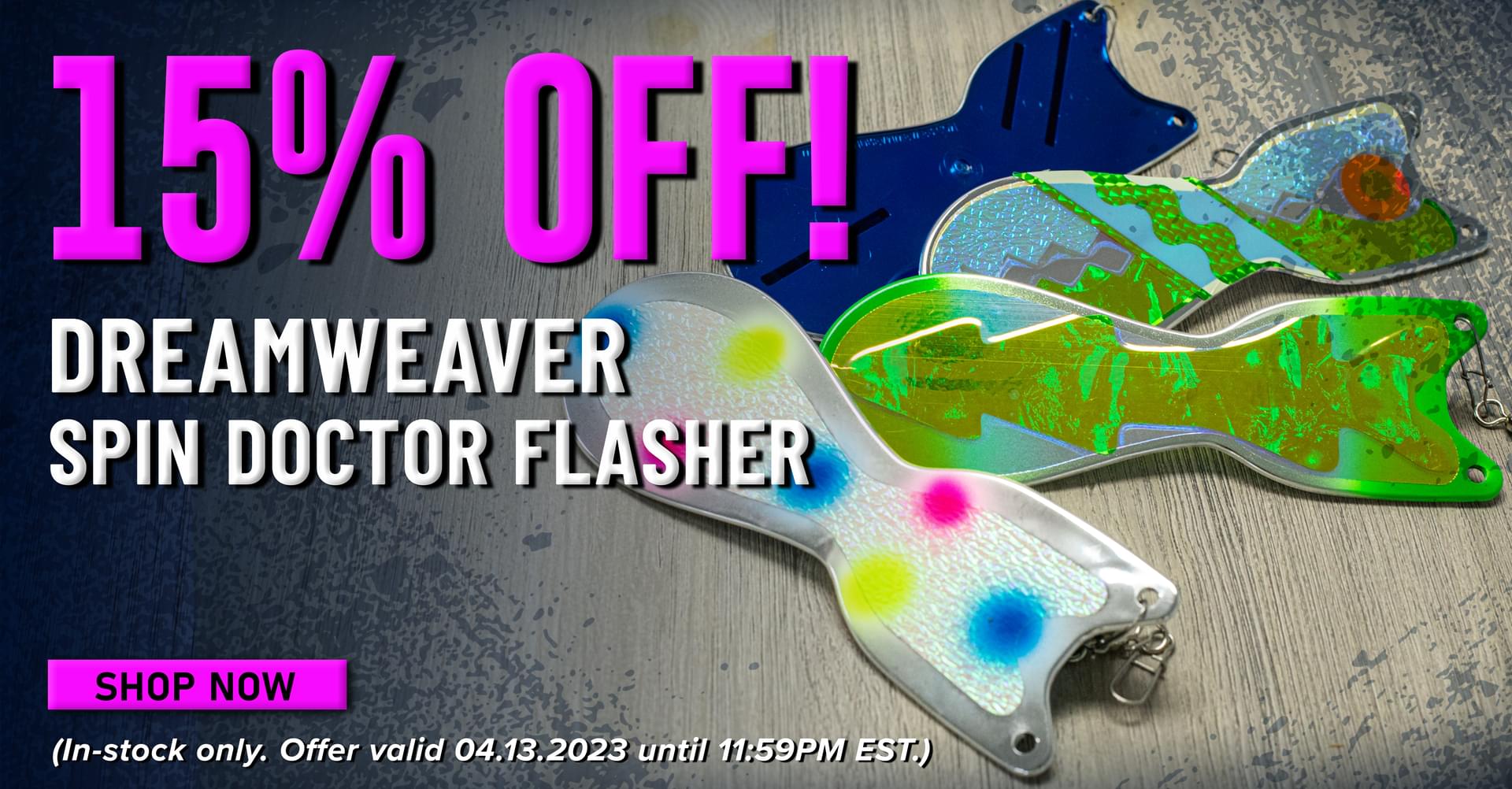 15% Off! Dreamweaver Spin Doctor Flasher Shop Now (In-stock only. Offer valid 04.13.2023 until 11:59PM ESt.)