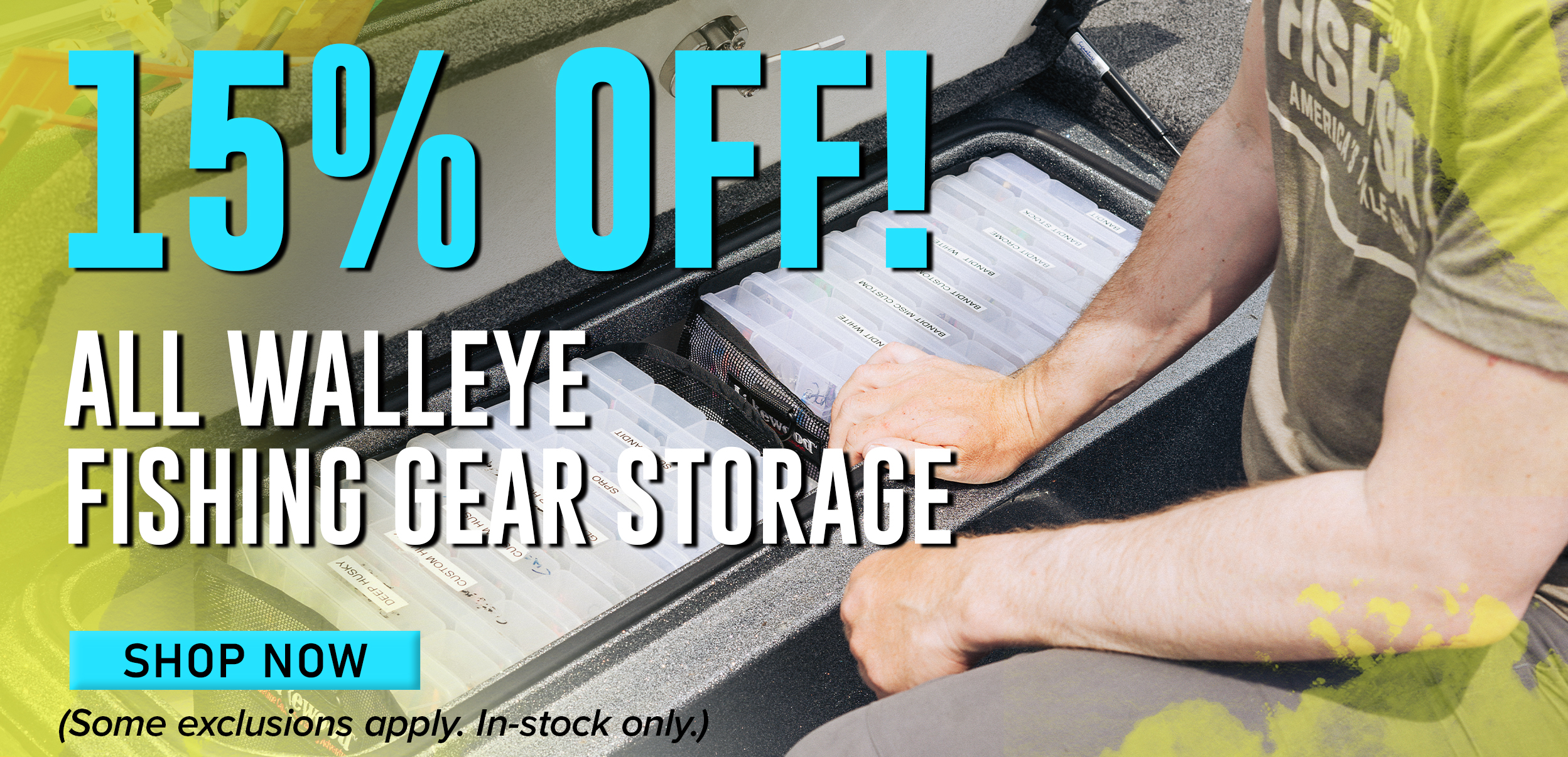 15% Off All Walleye Fishing Gear Storage Shop Now (Some exclusions apply. In-stock only.)