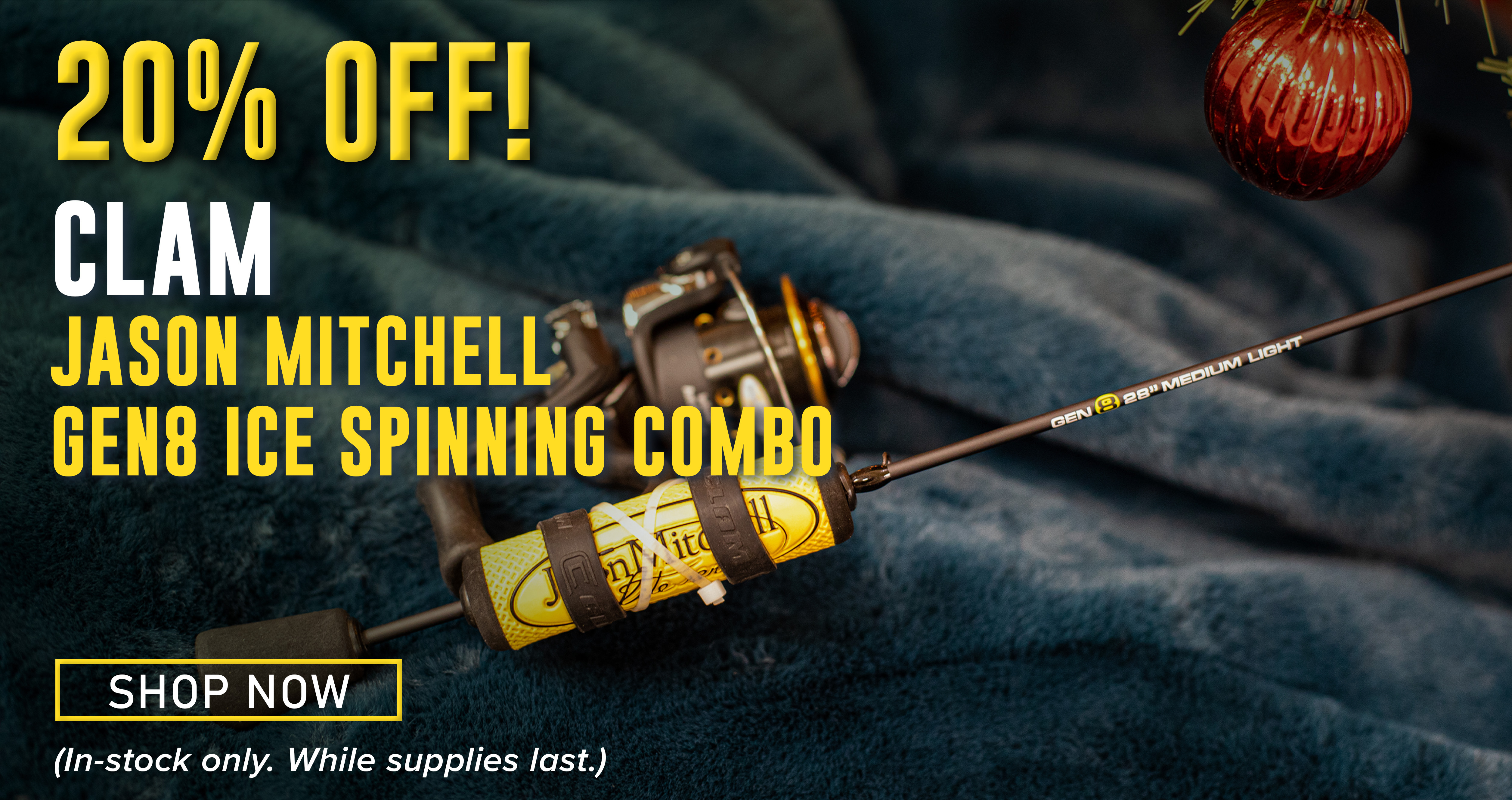 20% Off! Clam Jason Mitchell Gen8 Ice Spinning Combo Shop Now (In-stock only. While supplies last.)