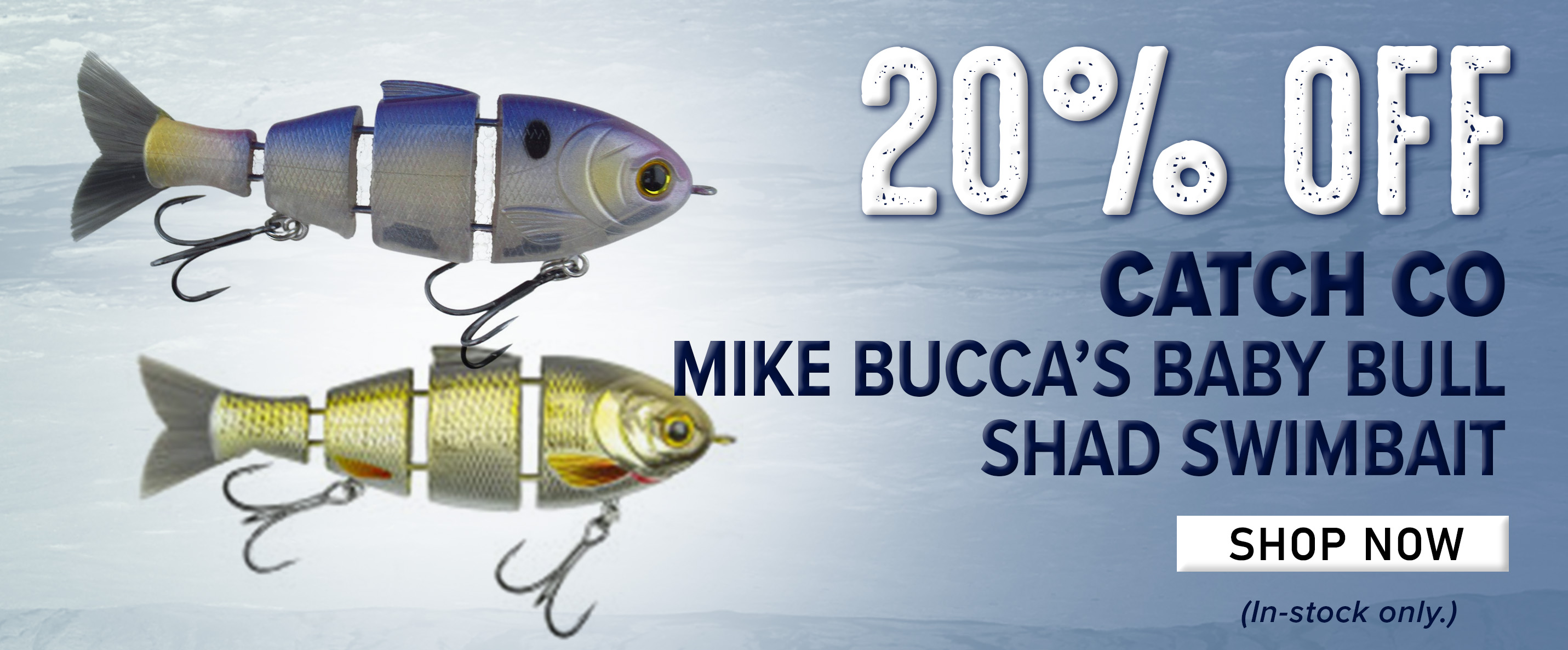 20% Off Catch Co Mike Bucca's Baby Bull Shad Swimbait Shop Now (In-stock only.)