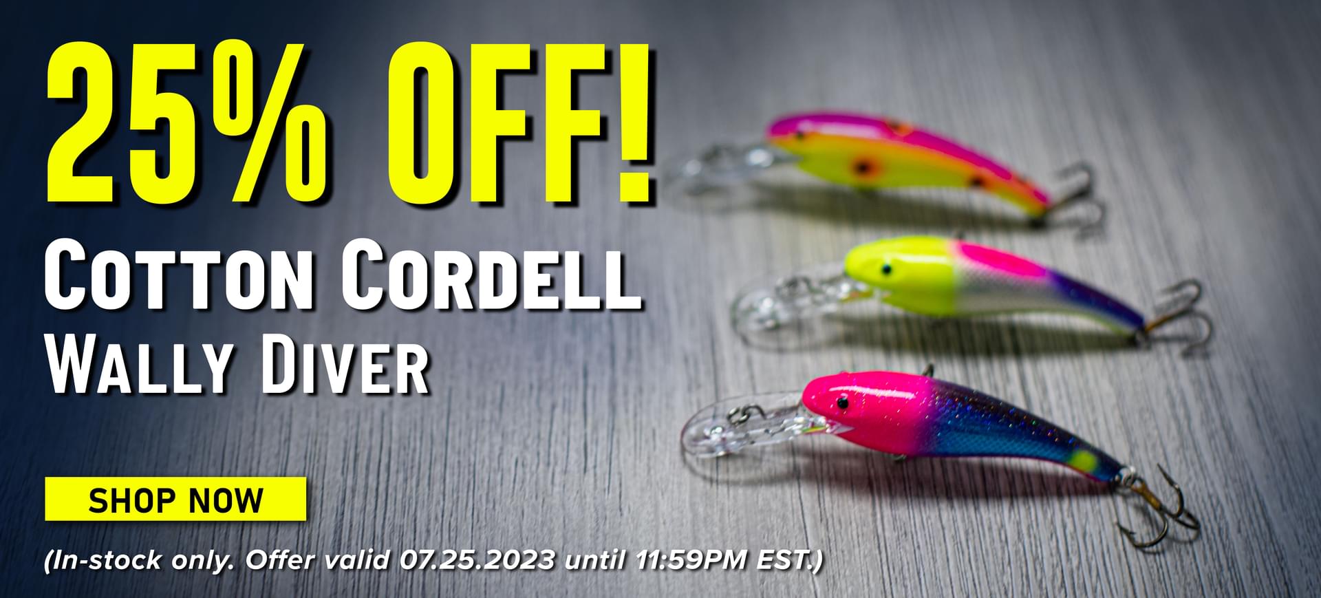 25% Off! Cotton Cordell Wally Diver Shop Now (In-stock only. Offer valid 07.25.2023 until 11:59PM EST.)