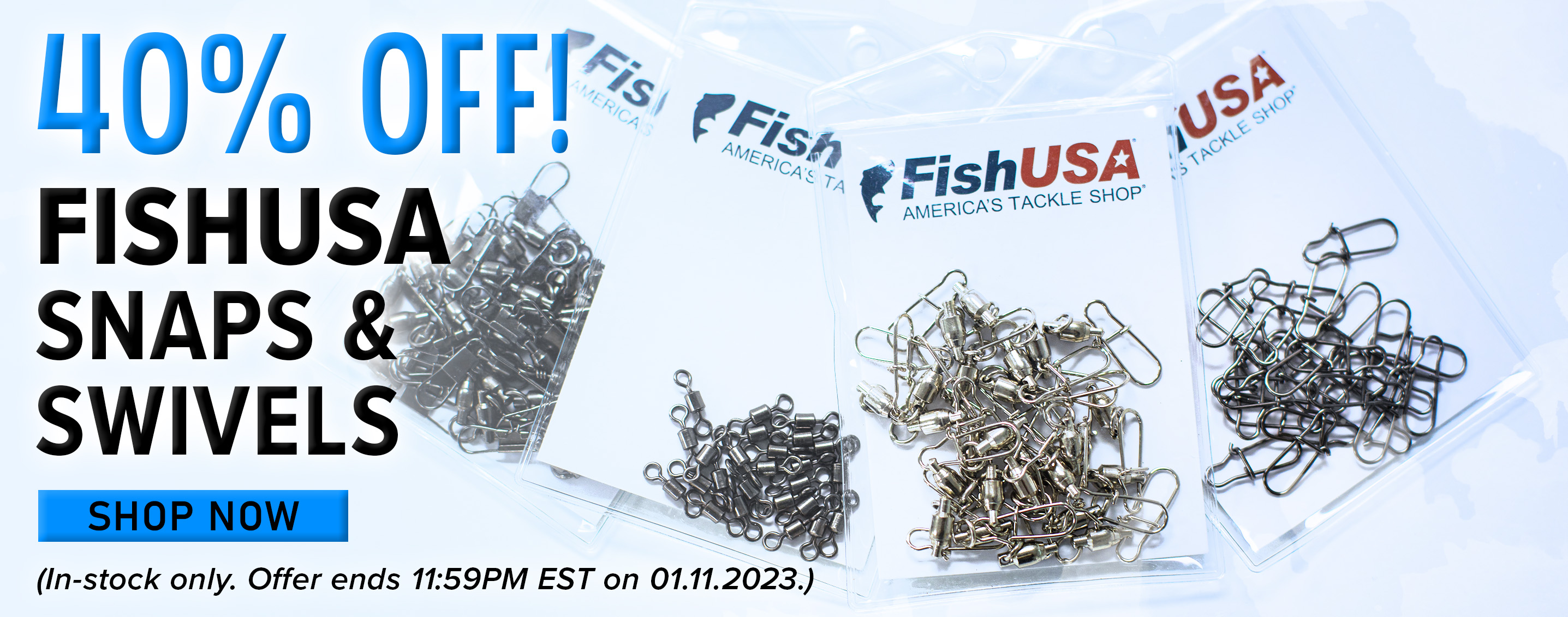 40% Off! FIshUSA Snaps & Swivels Shop Now (In-stock only. Offer ends 11:59PM EST on 01.11.2023.)