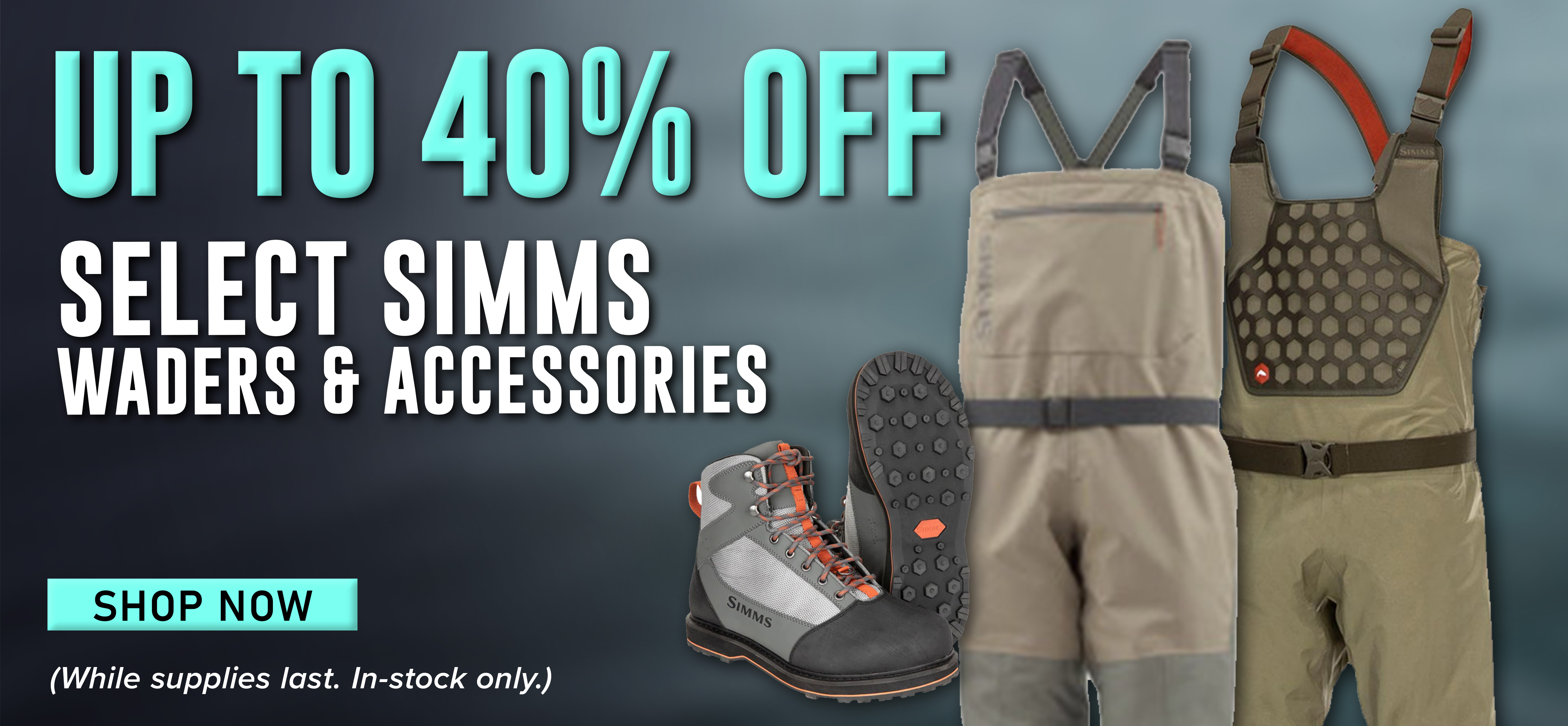 Up to 40% Off Select Simms Waders & Accessories Shop Now (While supplies last. In-stock only.)