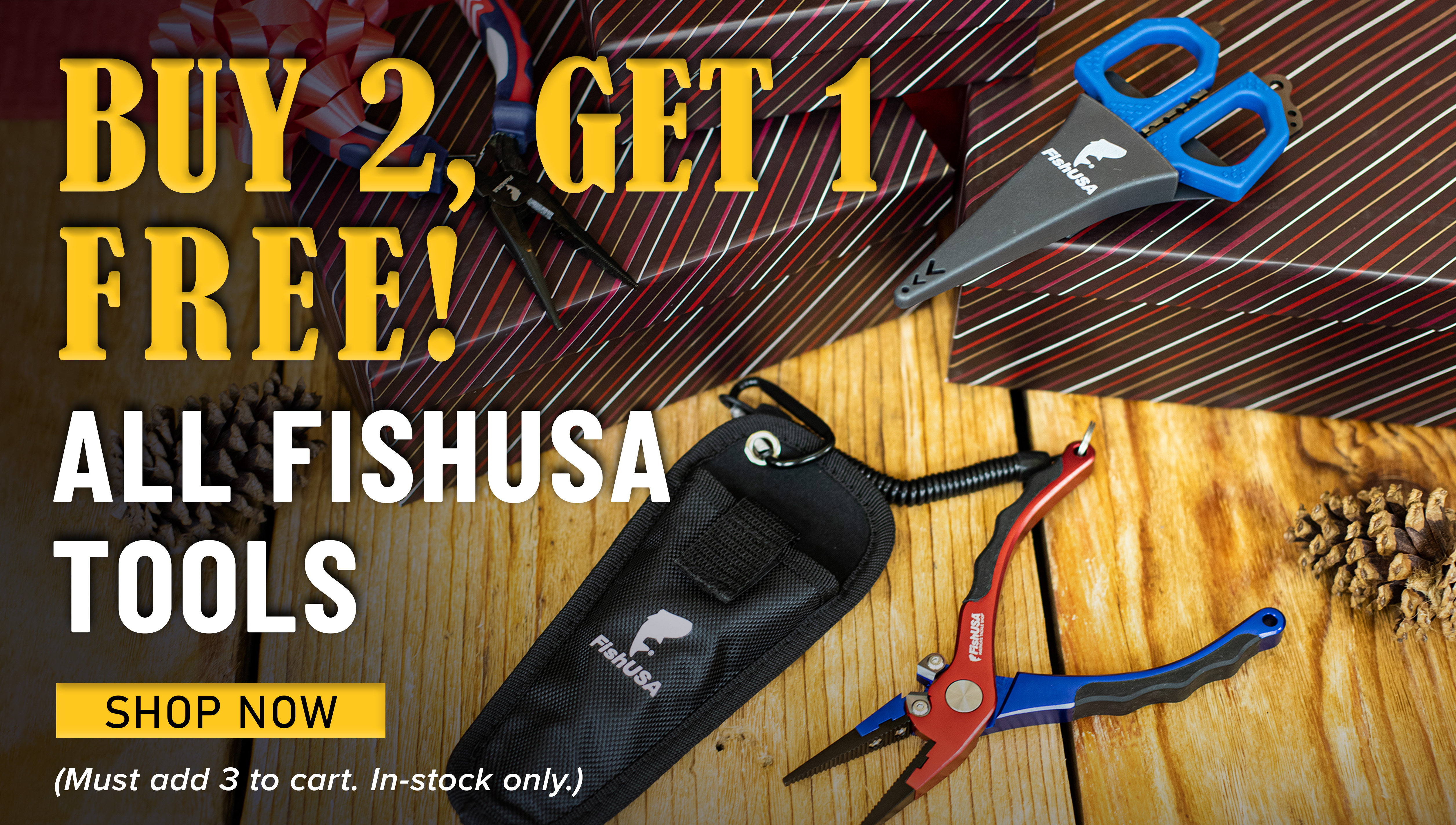 Buy 2, Get 1 Free! All FishUSA Tools! Shop Now (Must add 3 to cart. In-stock only.)