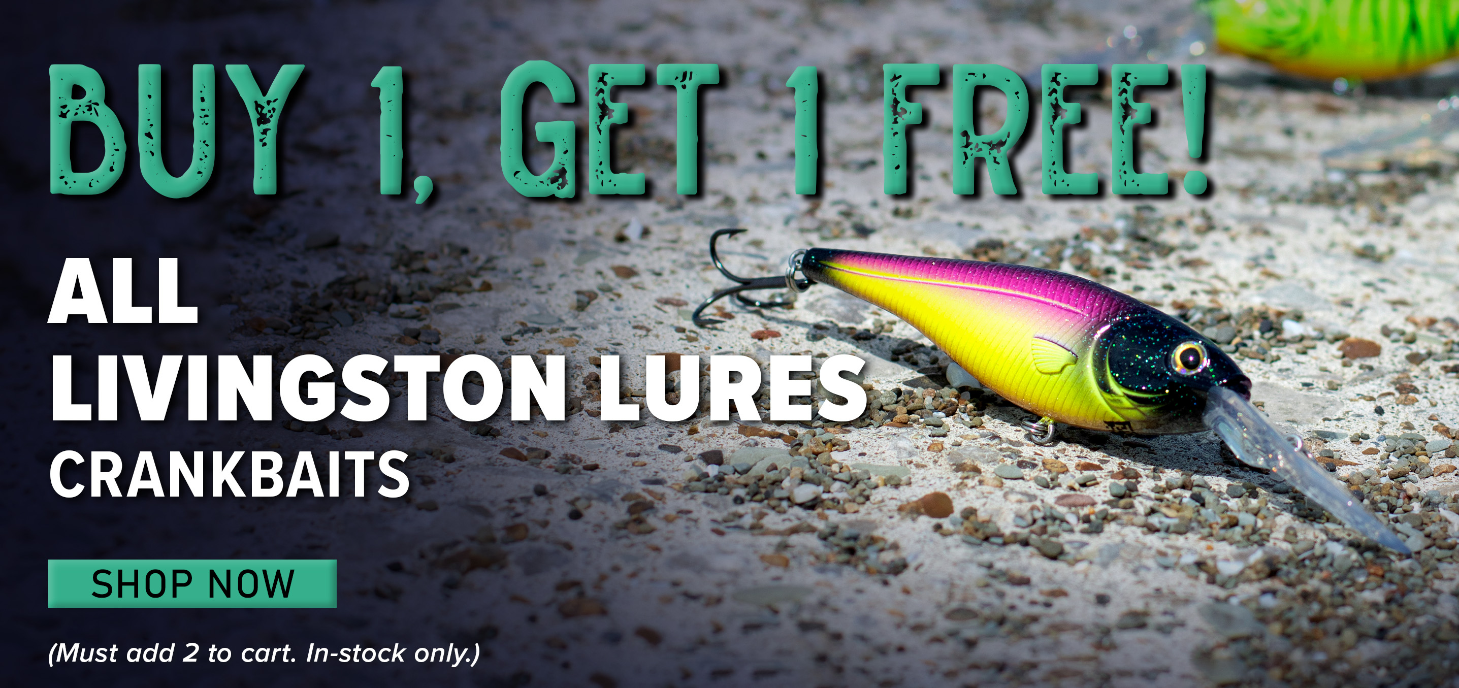 Buy 1, Get 1 Free All Livingston Lures Crankbaits Shop Now (Must add 2 to cart. In-stock only.)