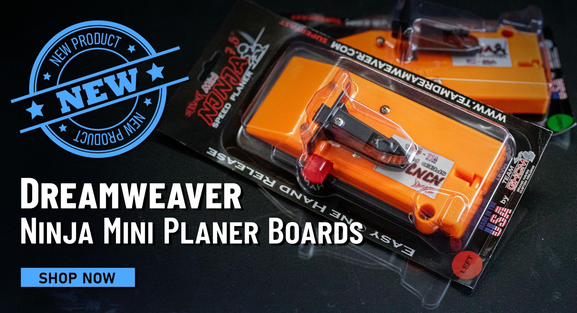 New! Dreamweaver Ninja Mini Planer Boards Shop Now