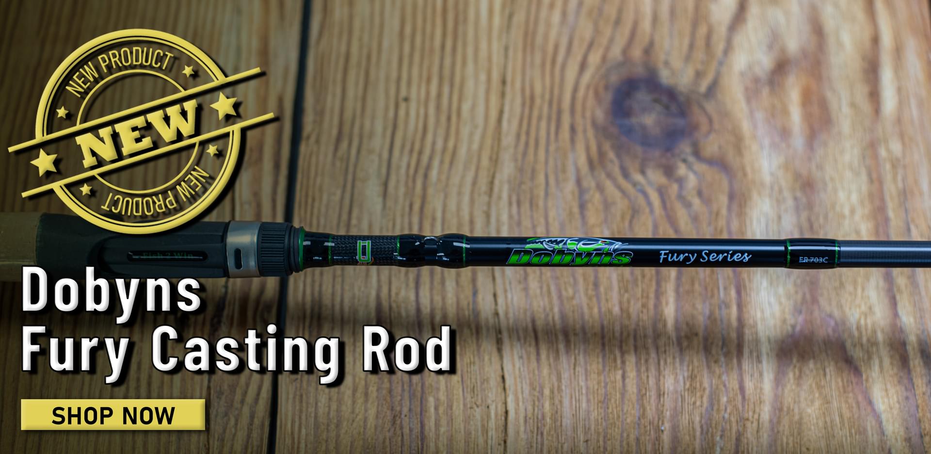 New Dobyns Fury Casting Rod Shop Now