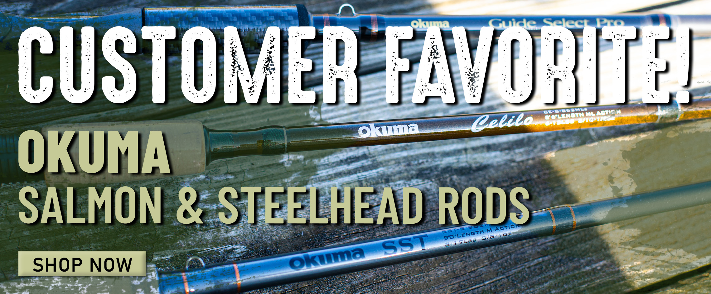 Customer Favorite! Okuma Samon & Steelhead Rods! Shop Now