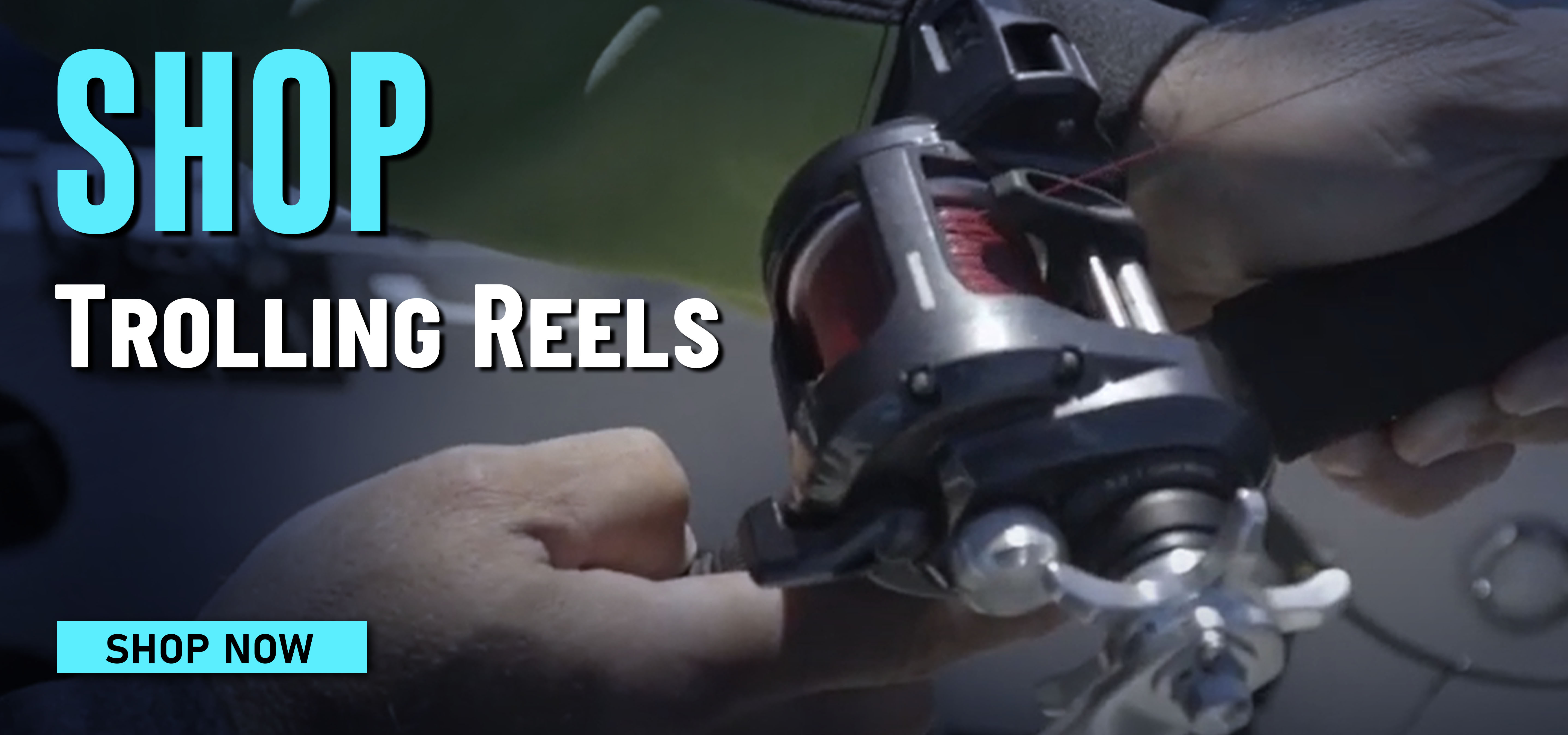 Shop Trolling Reels Shop Now