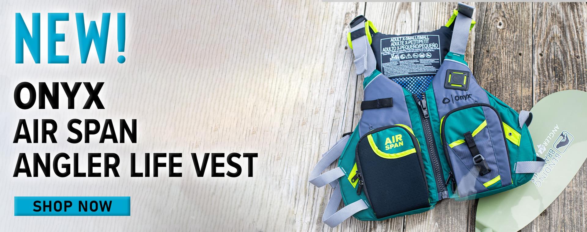 New! Onyx Air Span Angler Life Vest Shop Now