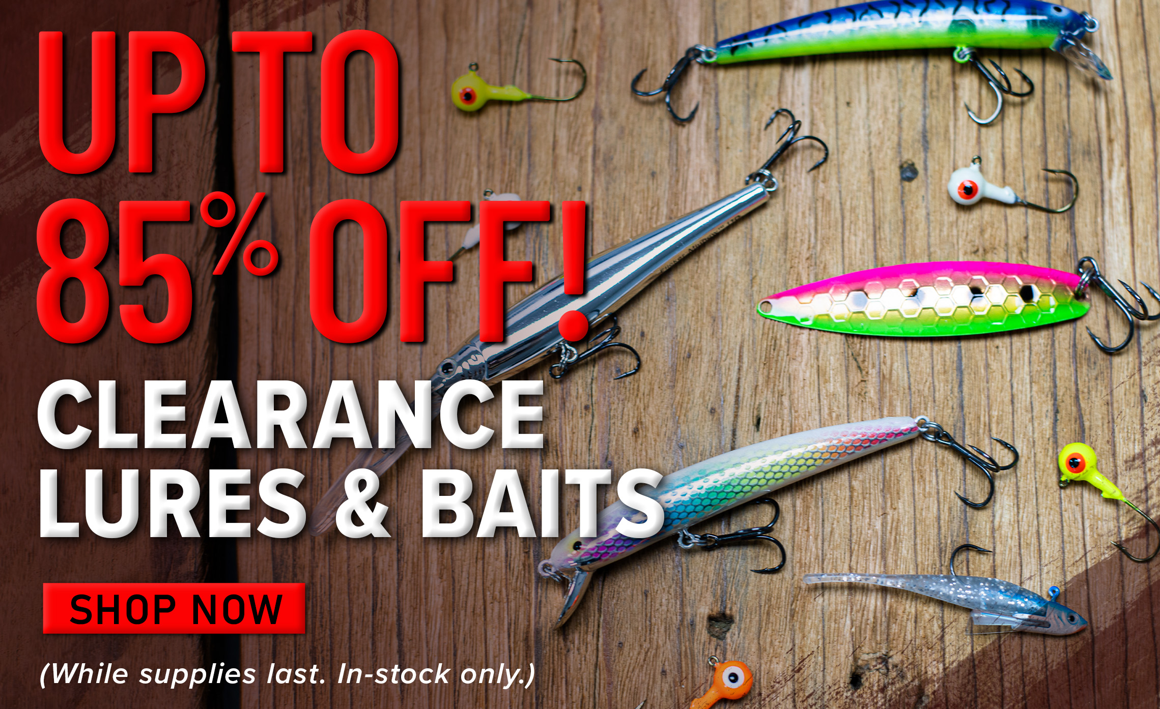 Up to 85% Off! Clearance Lures & Baits Shop Now (While supplies last. In-stock now.)