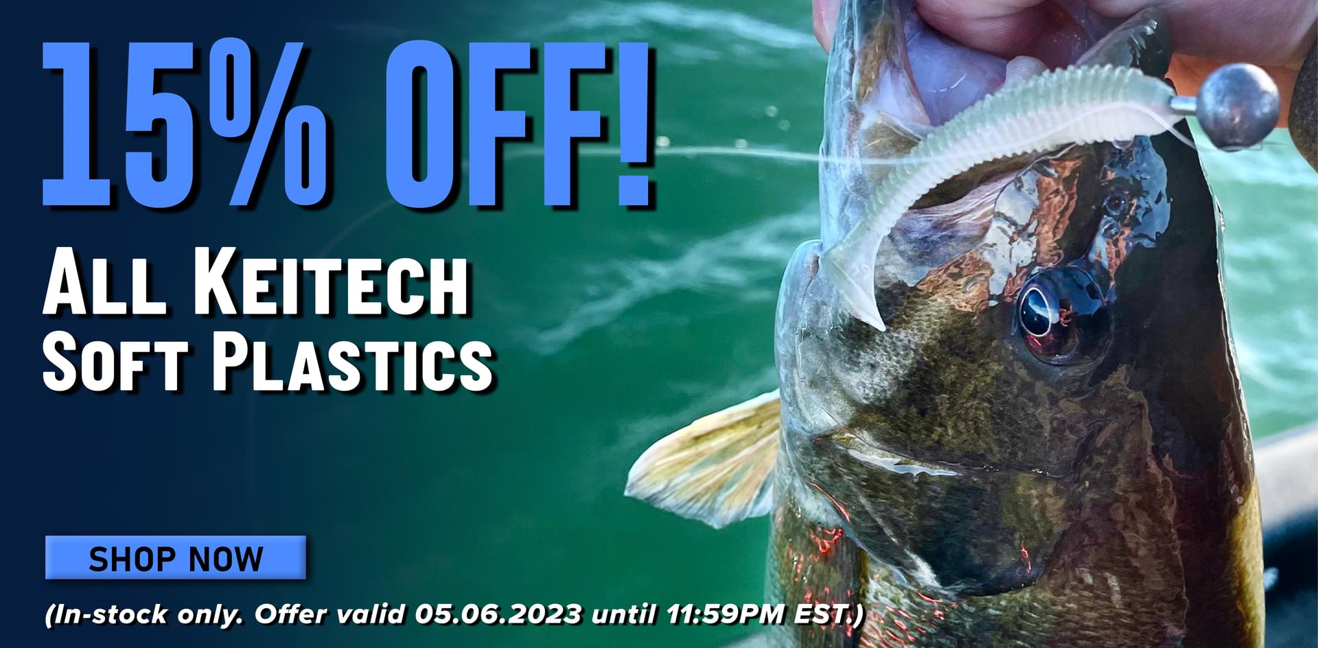 15% Off! All keitech Soft Plastics Shop Now (In-stock only. Offer valid 05.06.2023 until 11:59PM EST.)