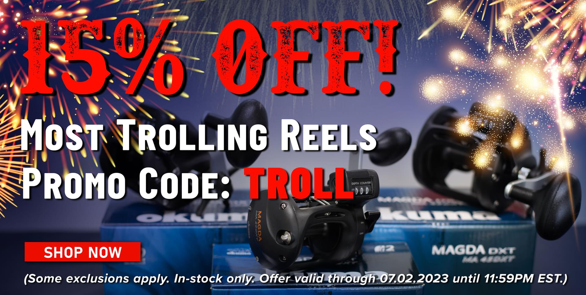 15% Off! Most Trolling Reels Promo Code: TROLL Shop Now (Some exclusions apply. In-stock only. Offer valid 07.02.2023 until 11:59PM EST.)