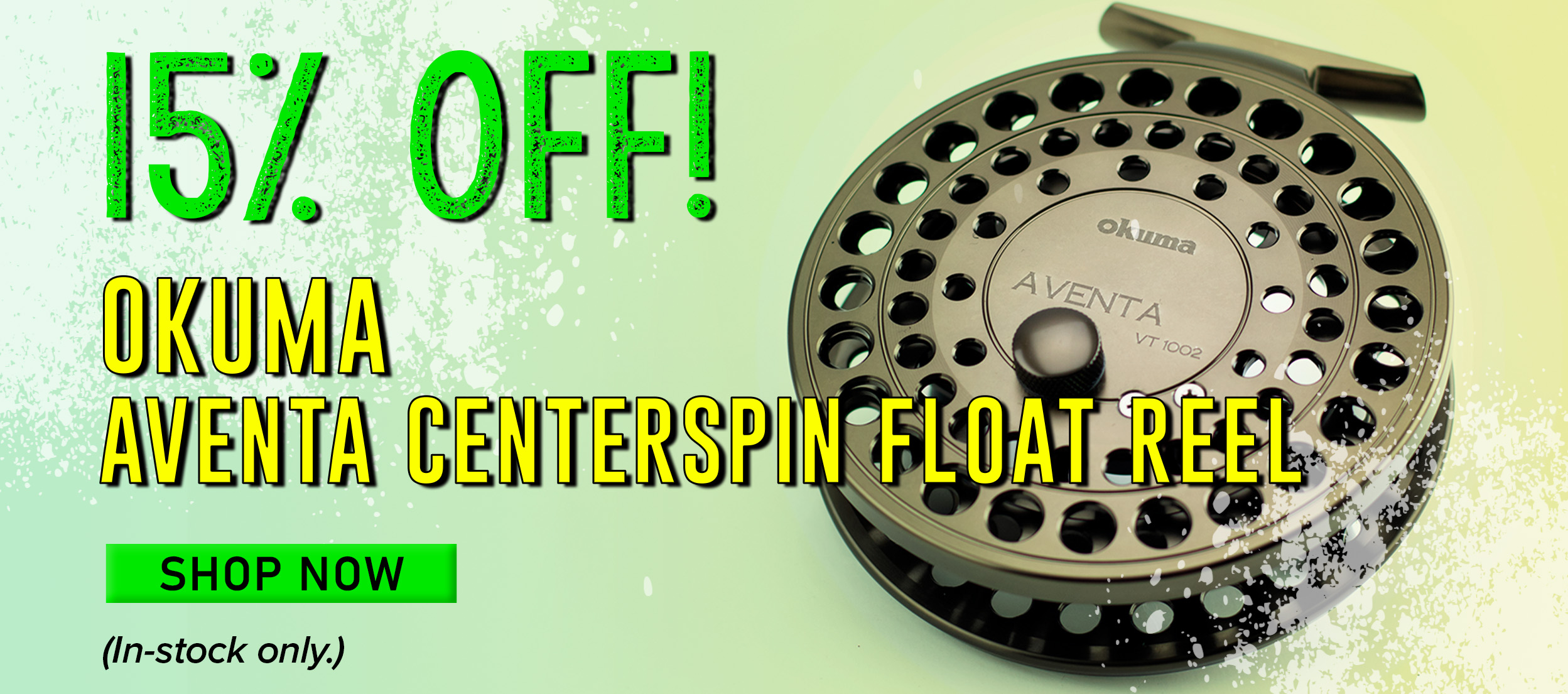 15% Off! Okuma Aventa Centerspin Float Reel Shop Now (In-stock only.)