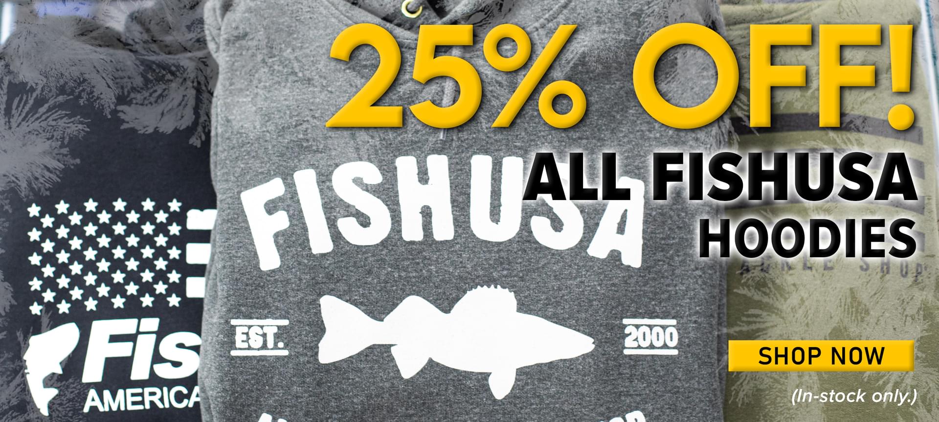 25% Off! All FishUSA Hoodies Shop Now (In-stock only.)