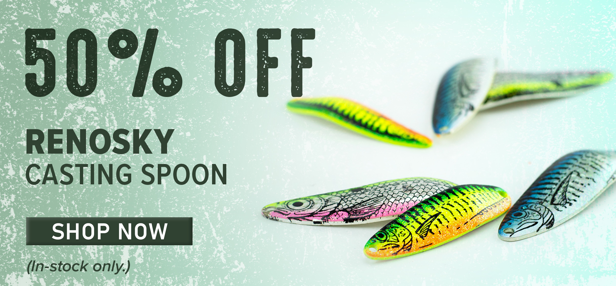 50% Off Renosky Casting Spoon Shop Now (In-stock only.)