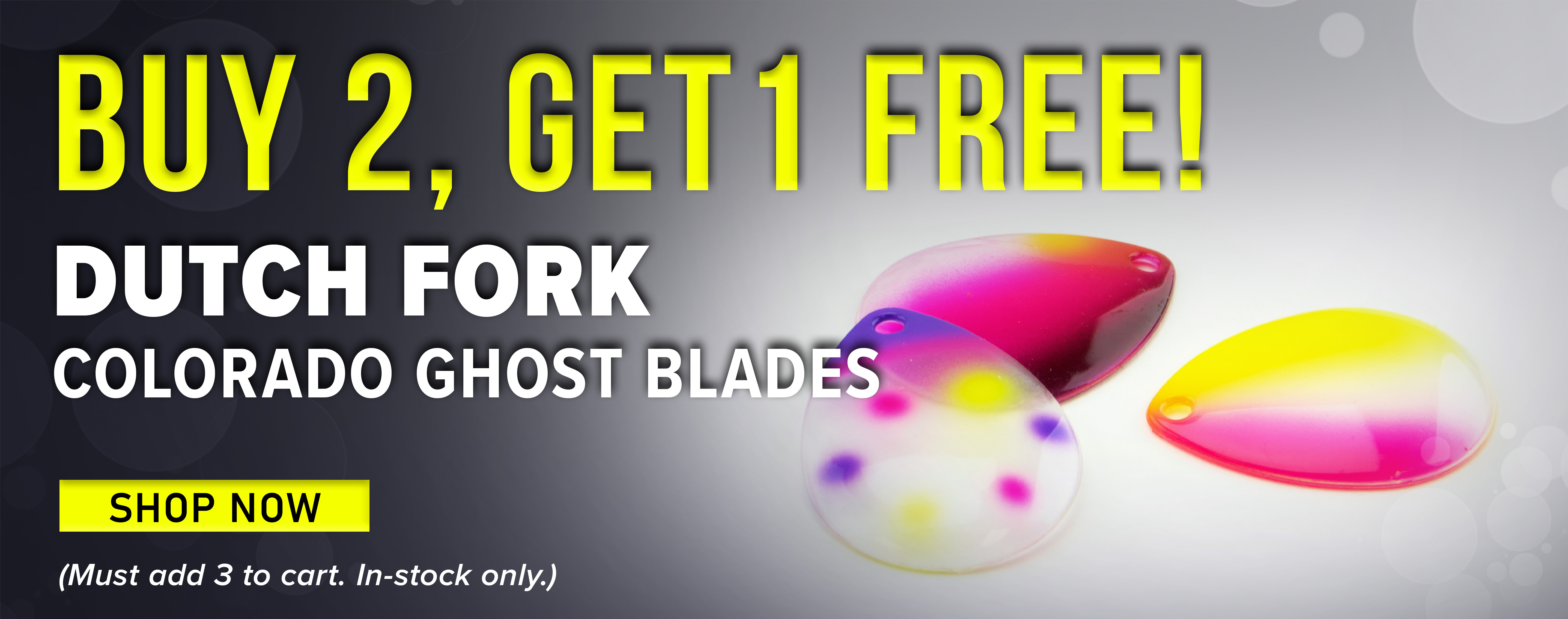 Buy 2, Get 1 Free! Dutch Fork Colorado Ghost Blades Shop Now (Must add 3 to cart. In-stock only.)